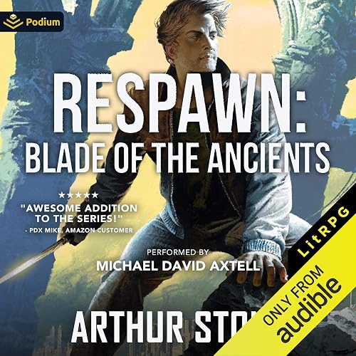 Respawn: Blade of the Ancients: Respawn, Book 5
