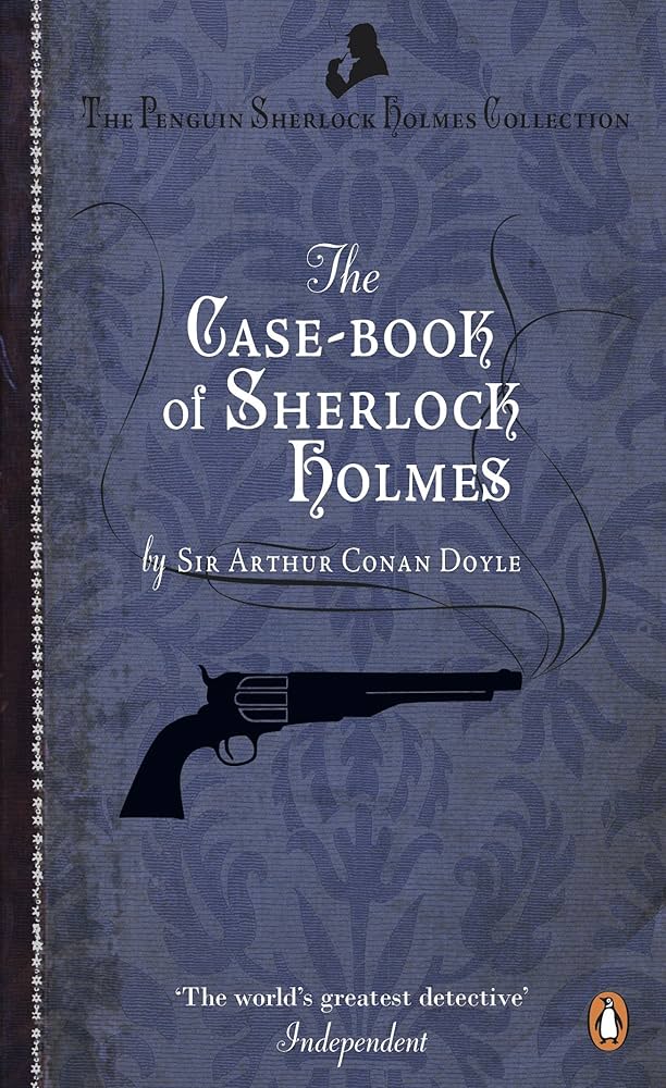 希少　THE CASE-BOOK OF SHERLOCK HOLMES The Case-Book of Sherlock Holmes: A Must-Read Collection of