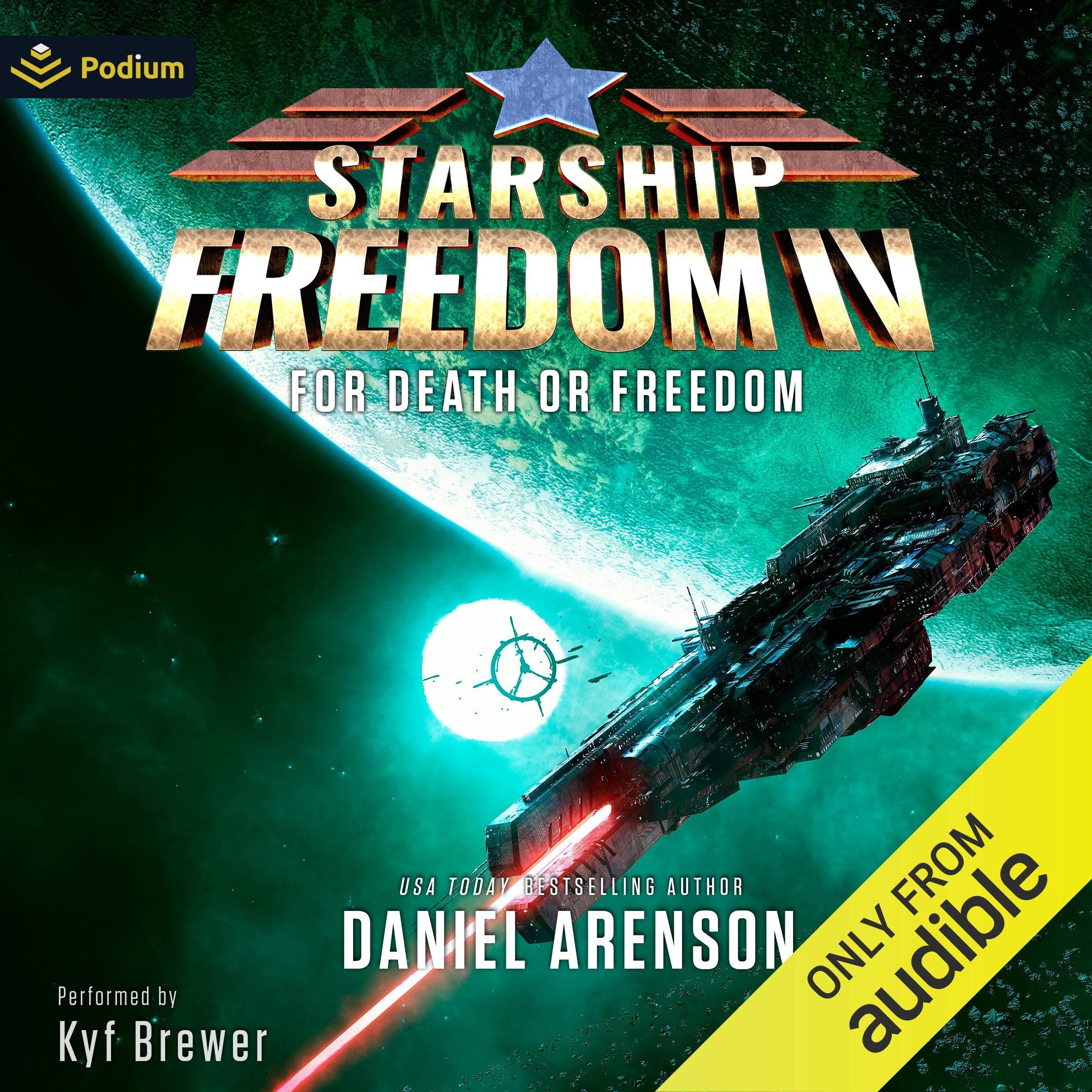 For Death or Freedom: Starship Freedom, Book 4