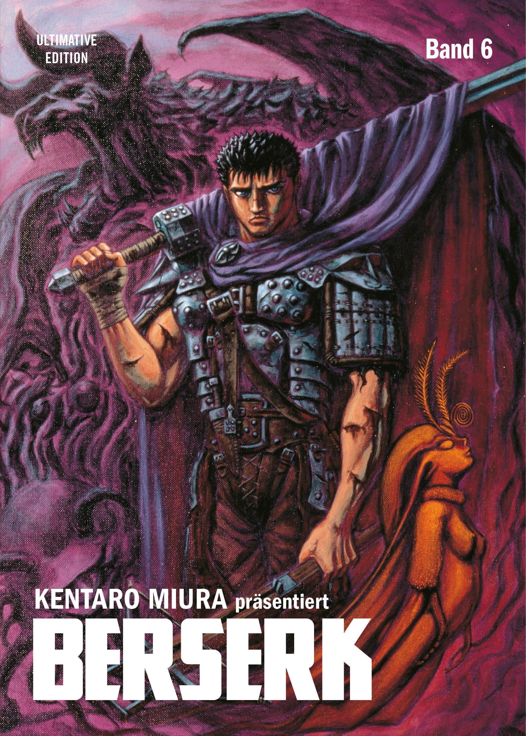 Berserk: Ultimative Edition 06: Das Dark-Fantasy-Epos! Jetzt im Großformat mit neuer Covergestaltung, um noch tiefer in die faszinierend brutale Welt Kentaro Miuras einzutauchen!: Bd. 6