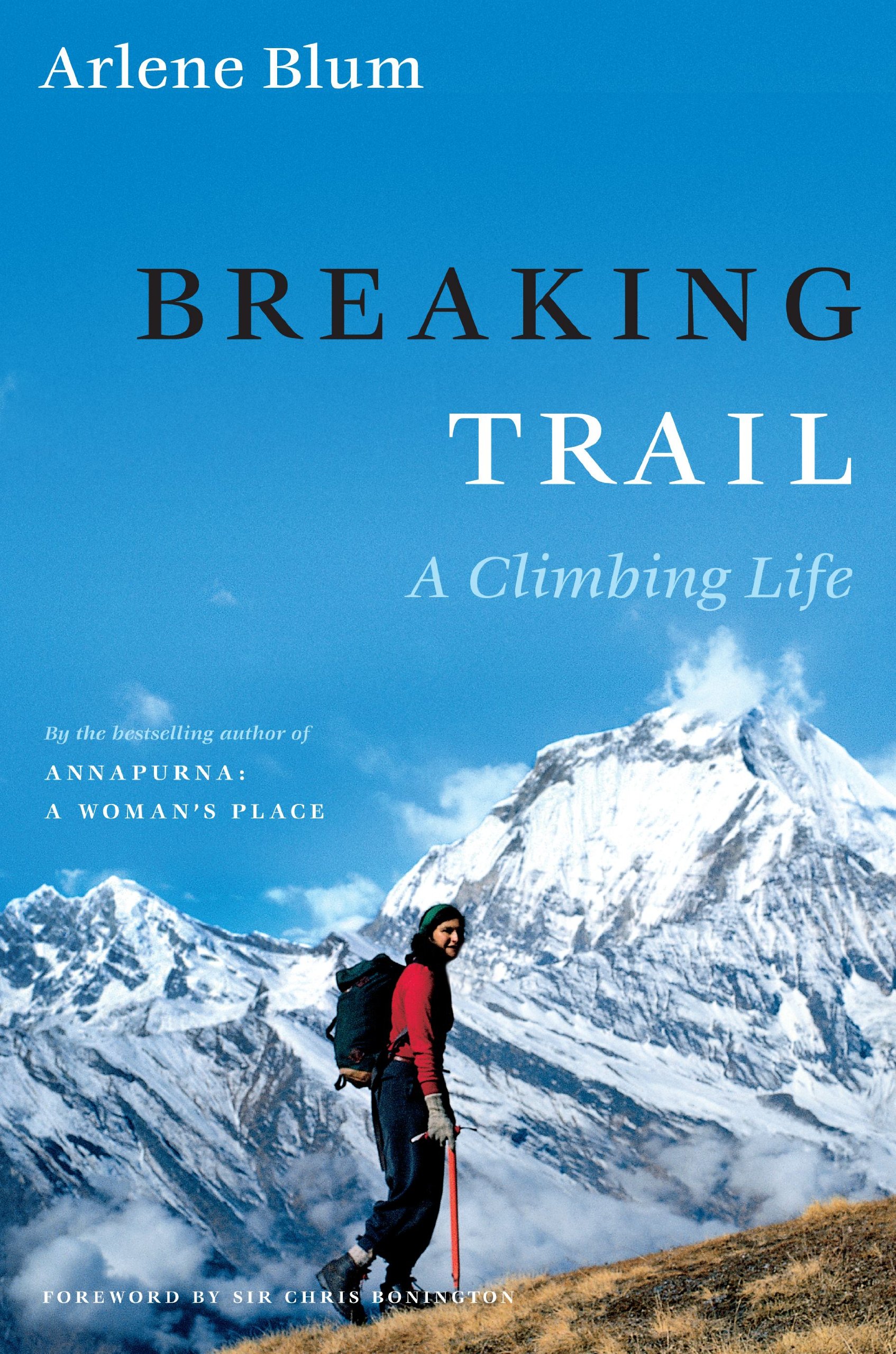 Buy Breaking Trail: A Climbing Life โ BookShops.in