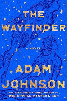 The Wayfinder / Adam Johnson