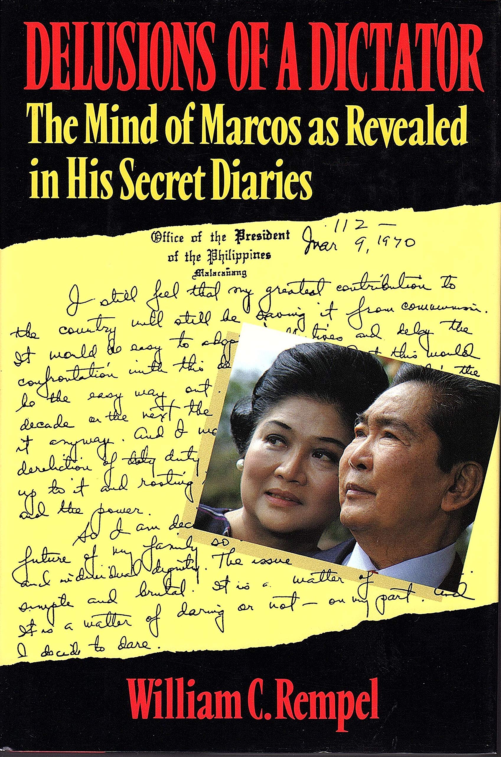 Buy Delusions Of A Dictator: Mind of Marcos as Revealed in His Secret Diaries — BookShops.in