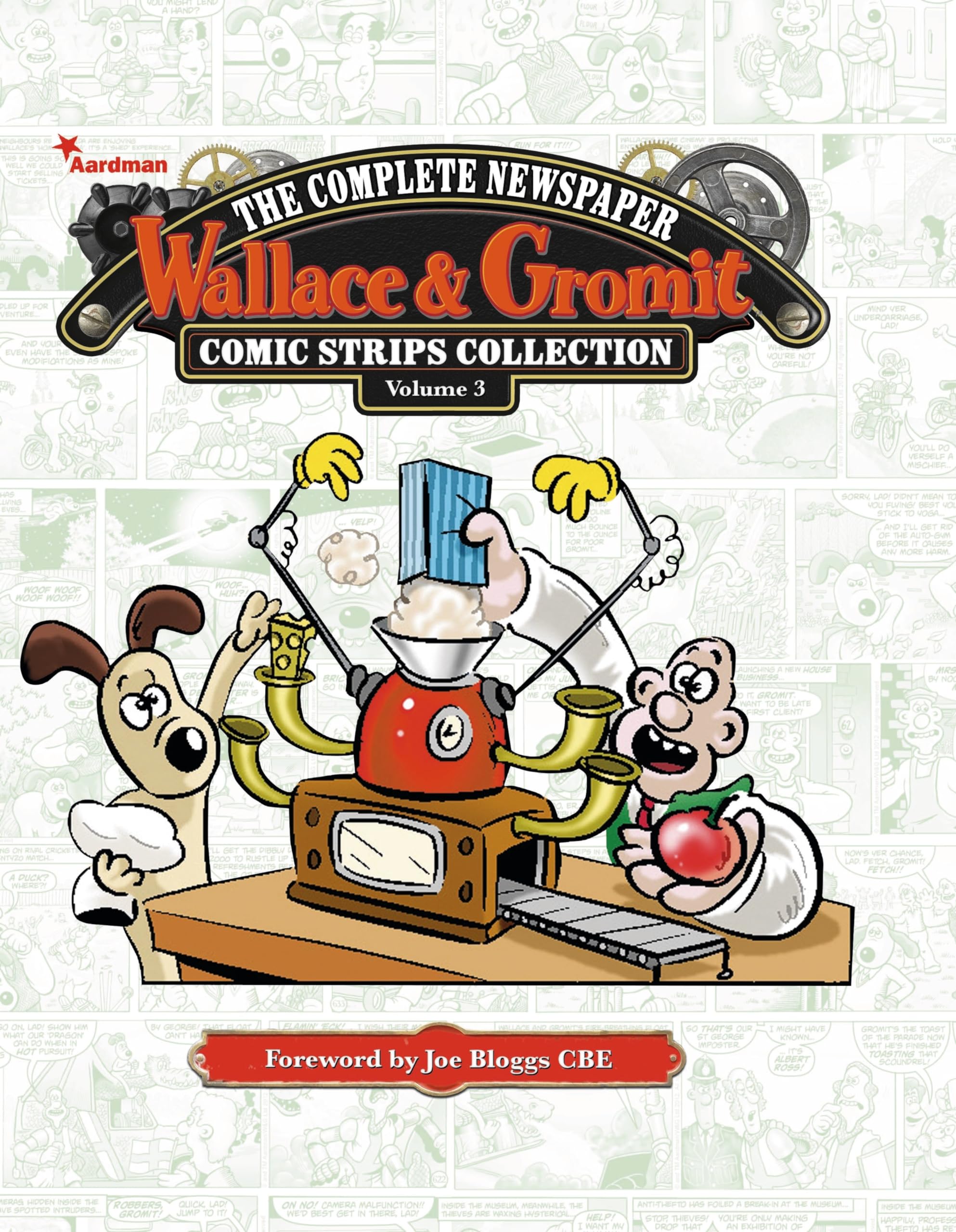 Wallace & Gromit: The Complete Newspaper Strips Collection Vol. 3 Hardcover – 31 March 2015