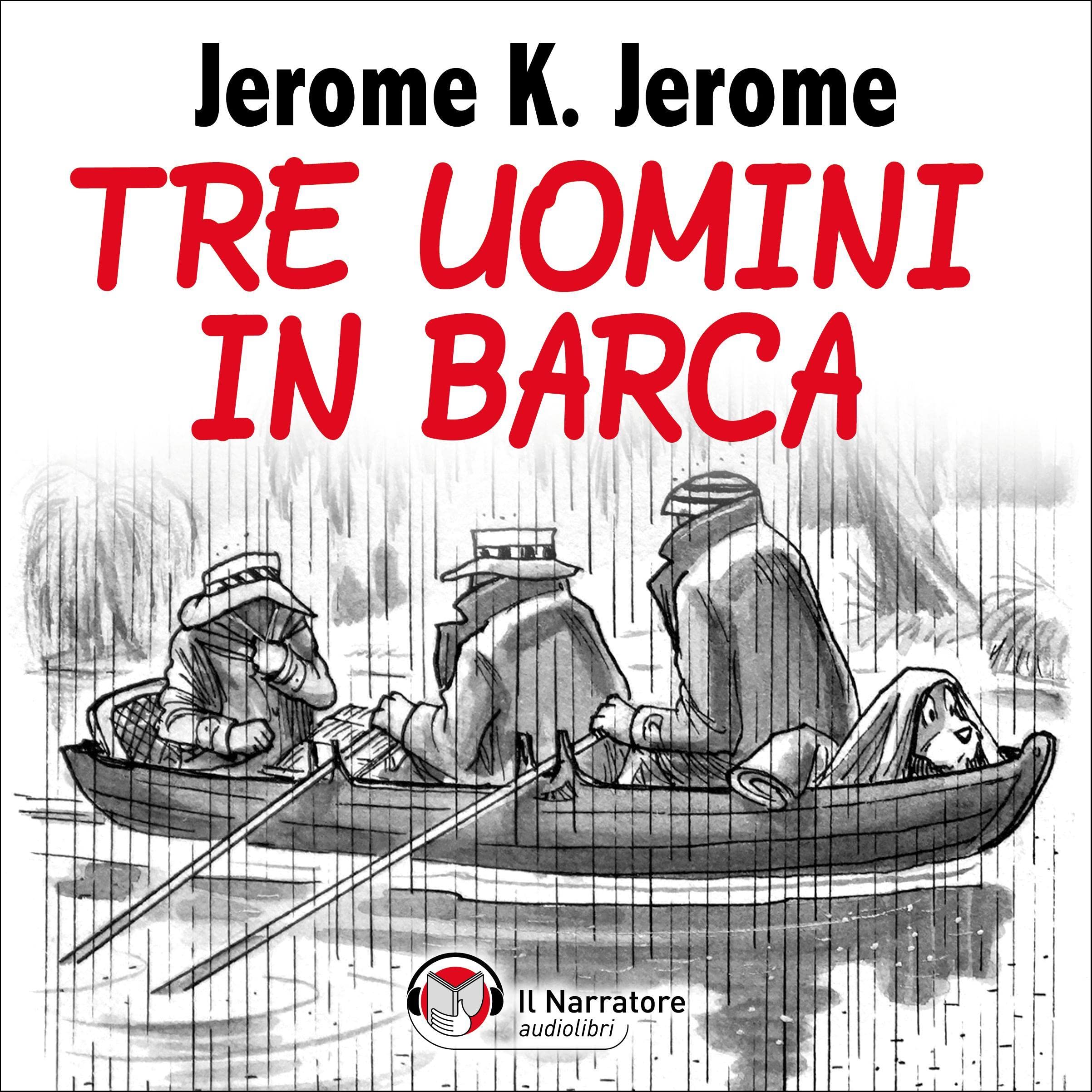 Tre uomini in barca (per tacer del cane)
