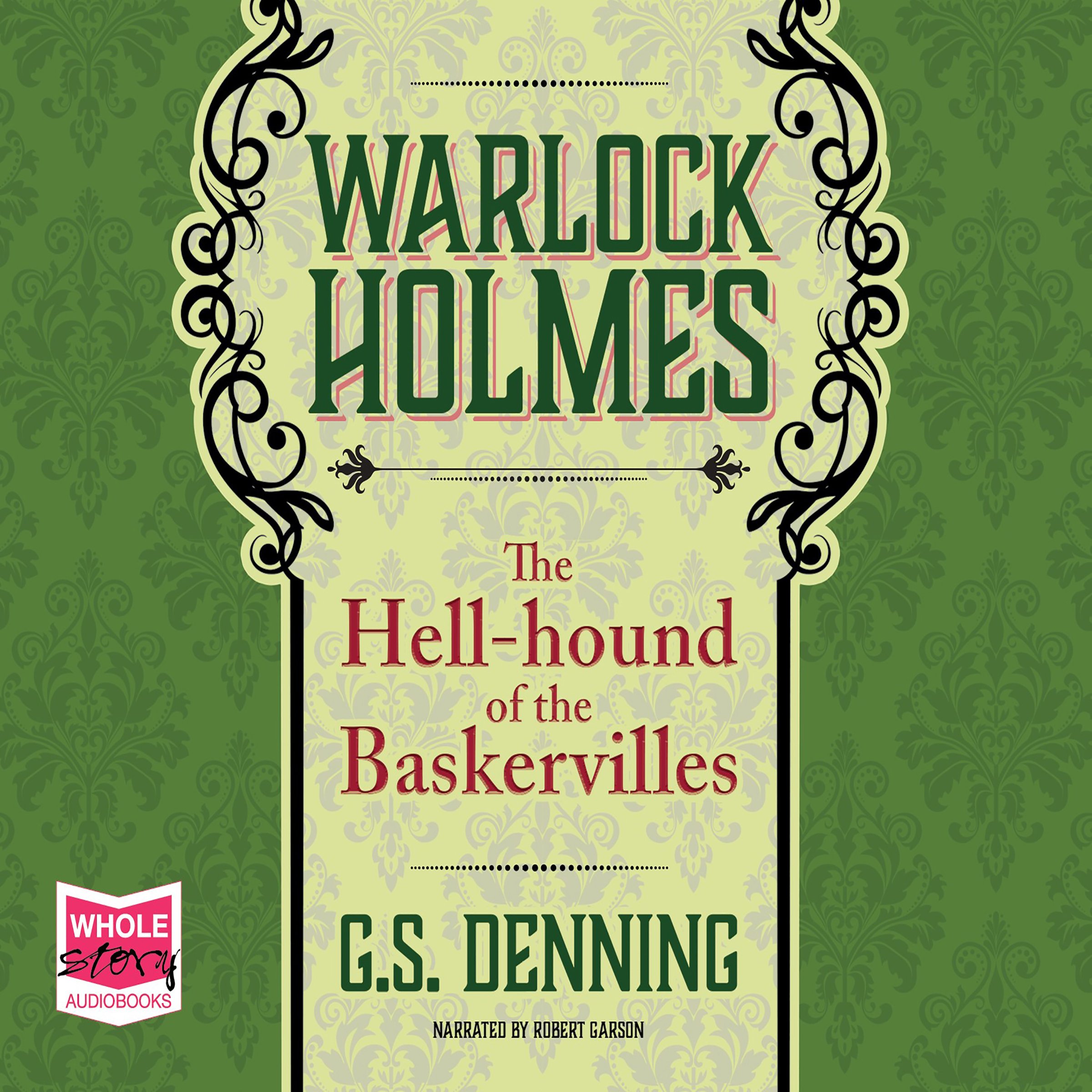 Warlock Holmes: The Hell-Hound of the Baskervilles
