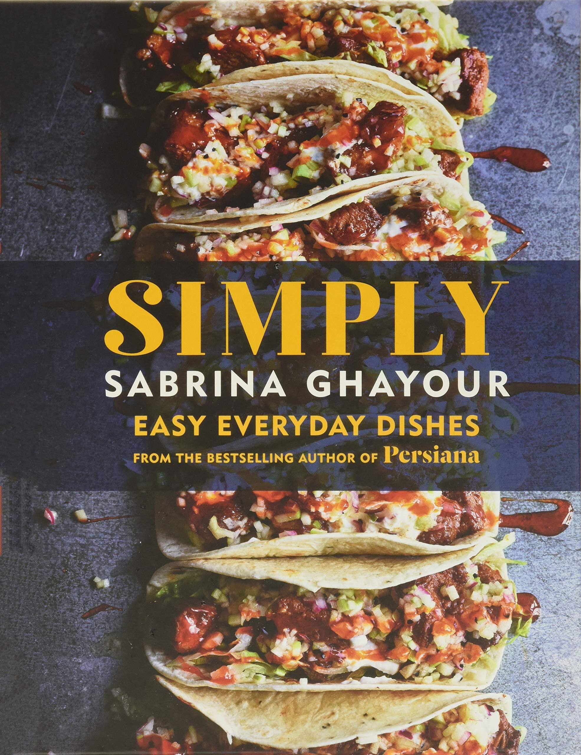 Simply: Easy Everyday Dishes from the Bestselling Author of Persiana