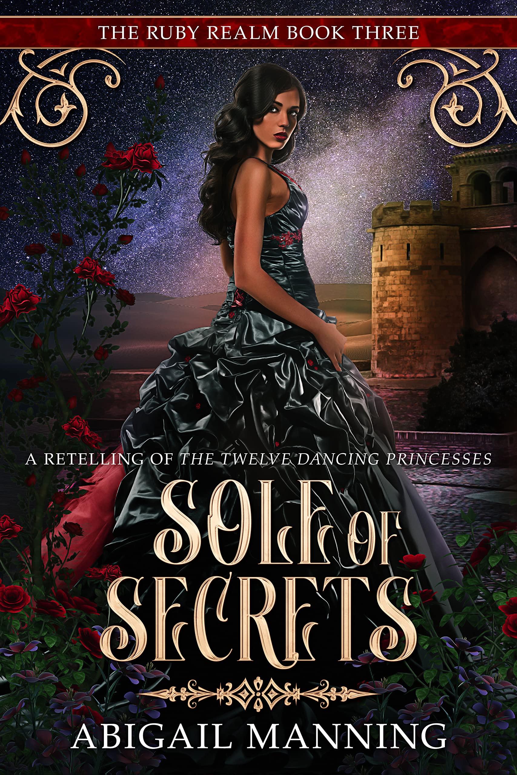 Sole of Secrets: A Retelling of The Twelve Dancing Princesses (The Ruby Realm Book 3)