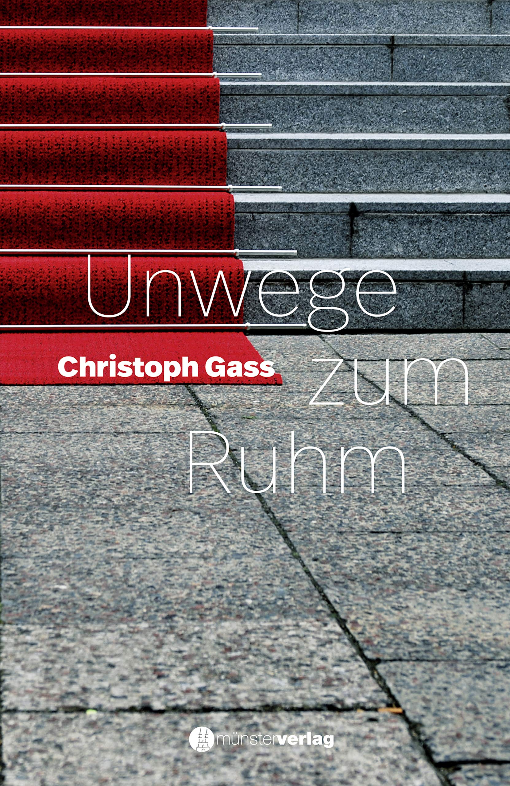 Unwege zum Ruhm: Roman (German Edition)