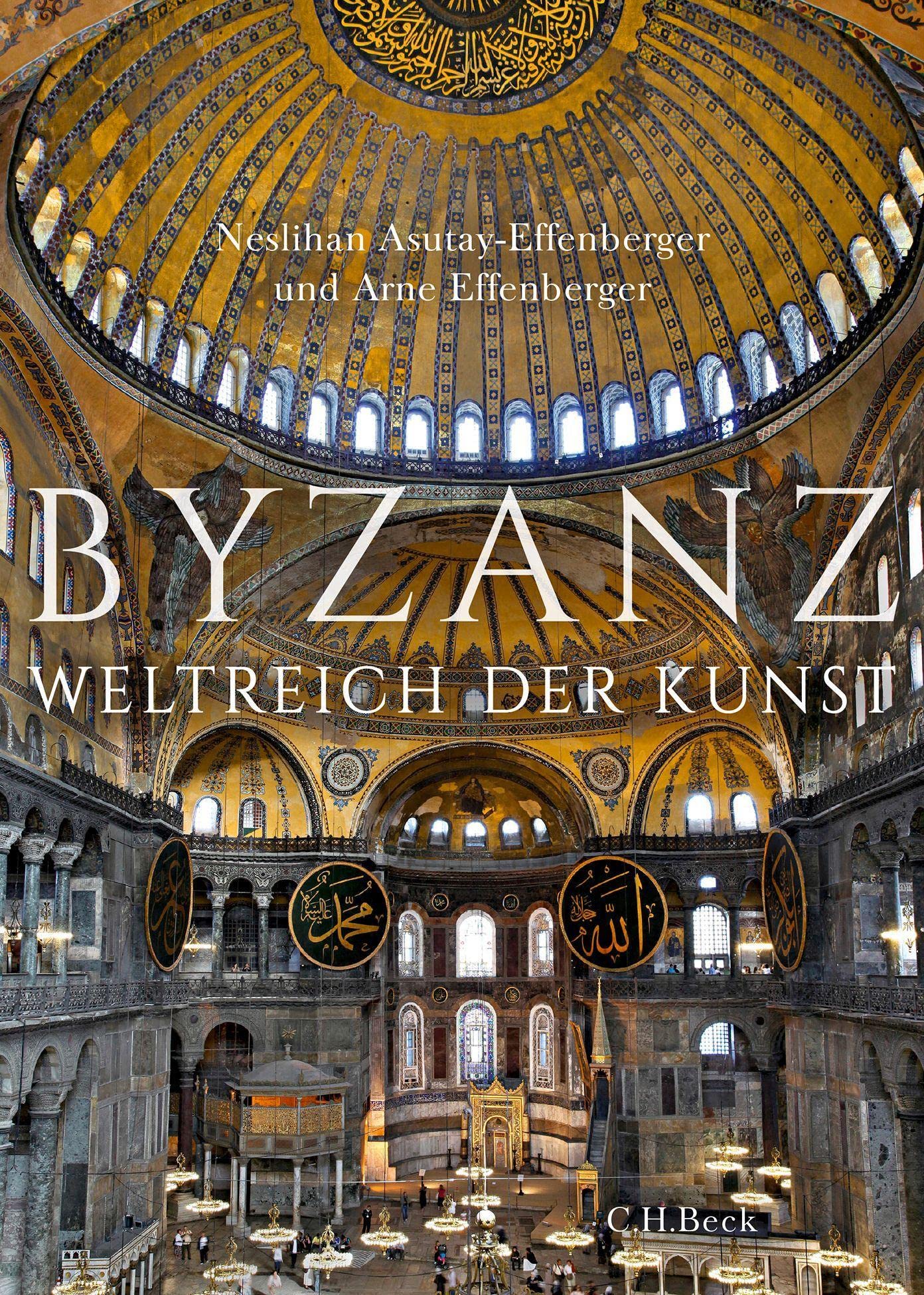 Byzanz: Weltreich der Kunst