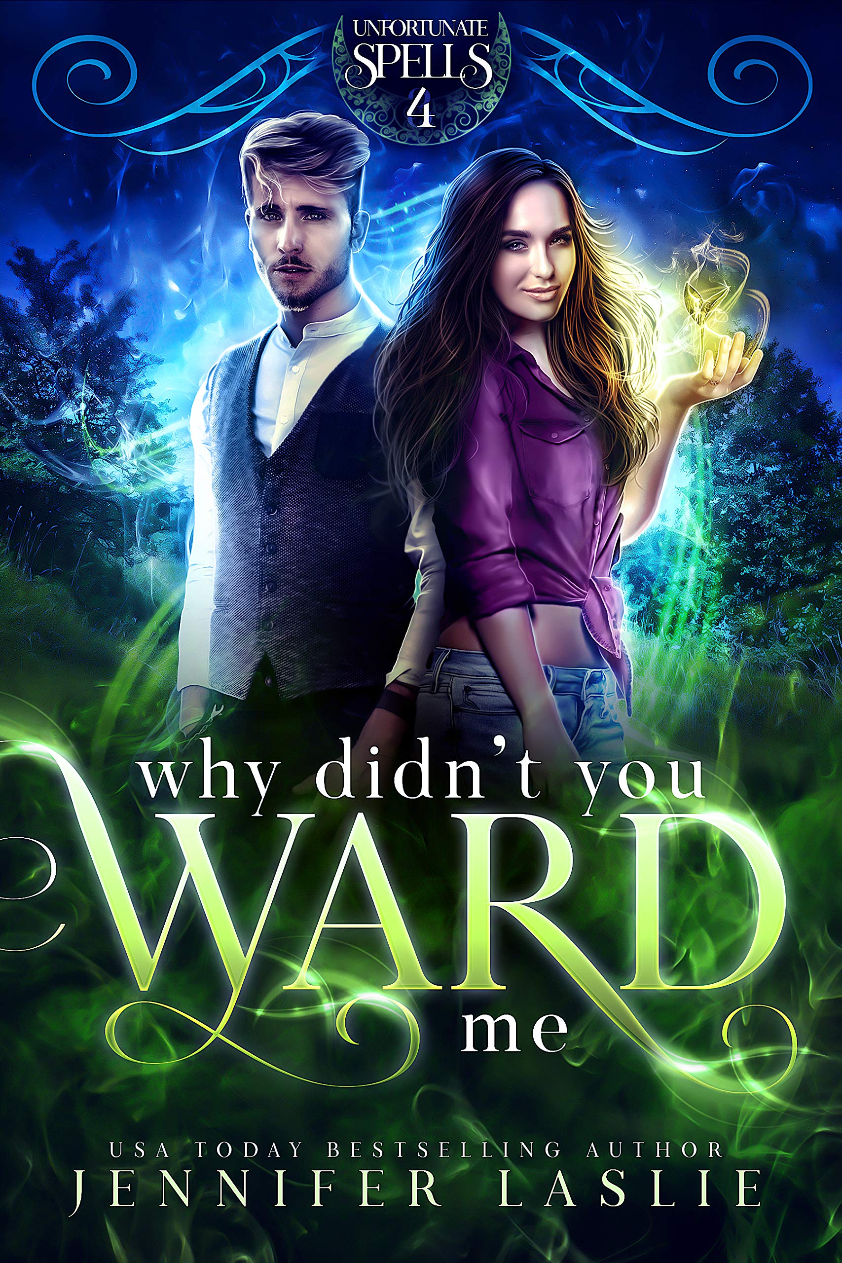 Why Didn't You Ward Me (Unfortunate Spells)