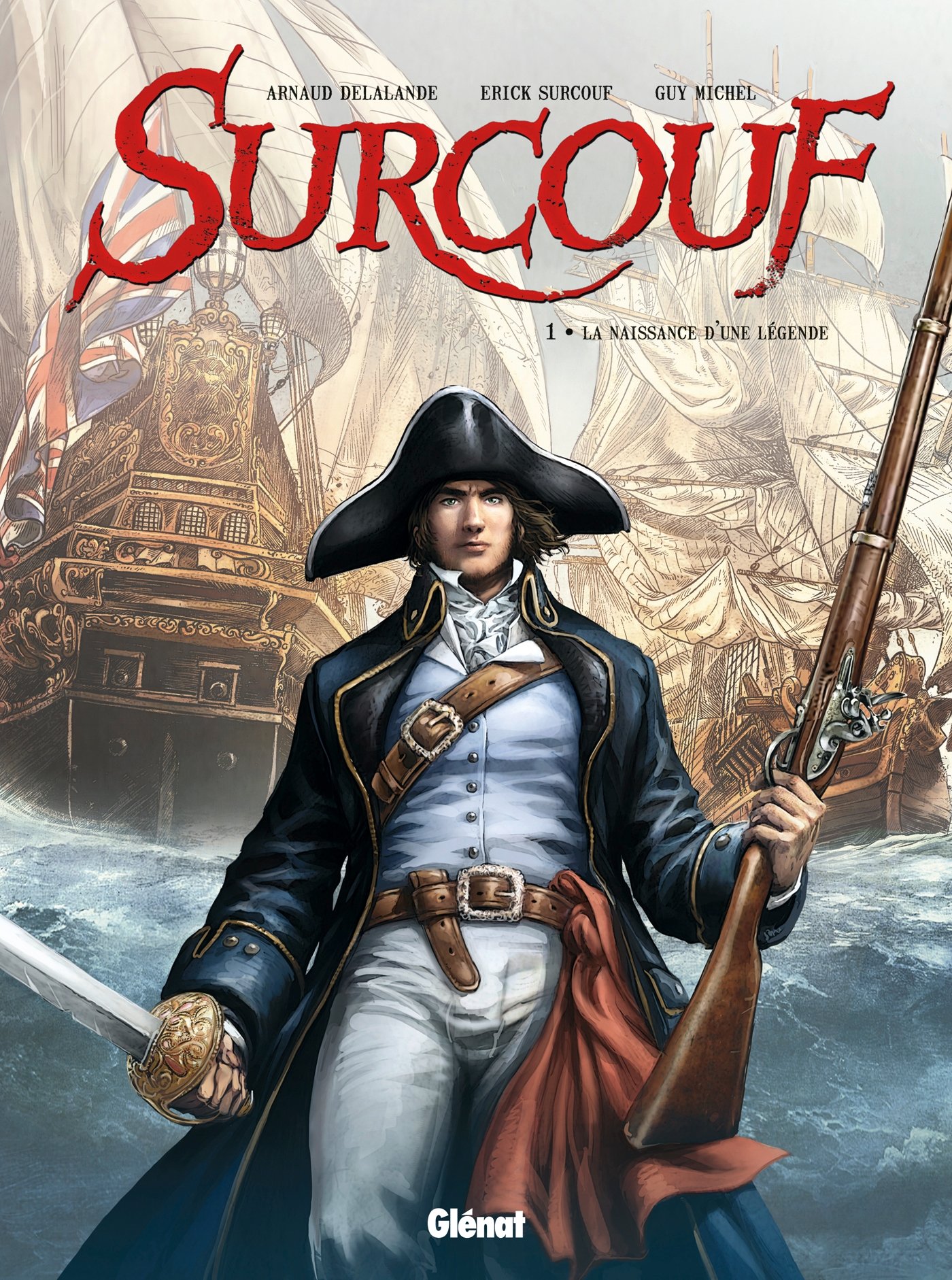 Surcouf - Tome 01 NE: La naissance d'une légende
