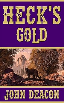Heck's Gold: Heck and Hope, Book 3 - Kindle edition by Deacon, John ...