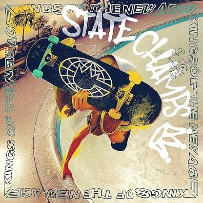 Kings of the New Age por State Champs — capa do álbum