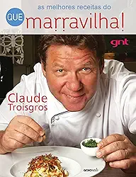 As melhores receitas do Que Marravilha