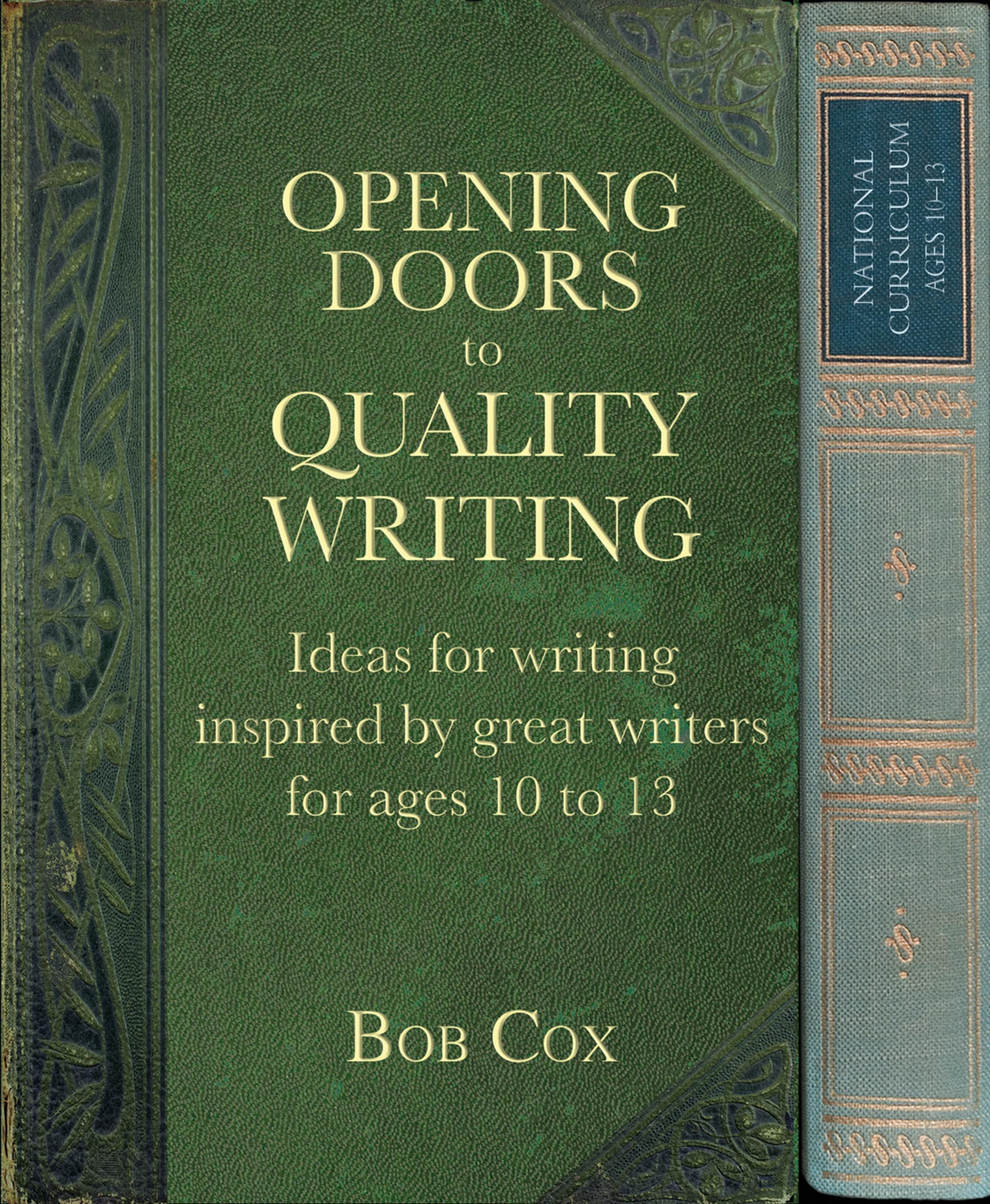 Opening Doors to Quality Writing: Ideas for writing inspired by