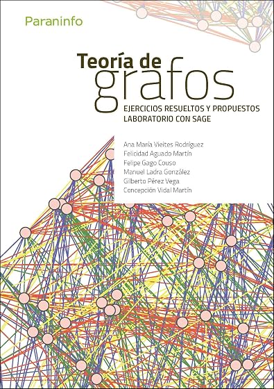 Teoria de Grafos. Ejercicios Resueltos y Propuestos. Laboraborio con S