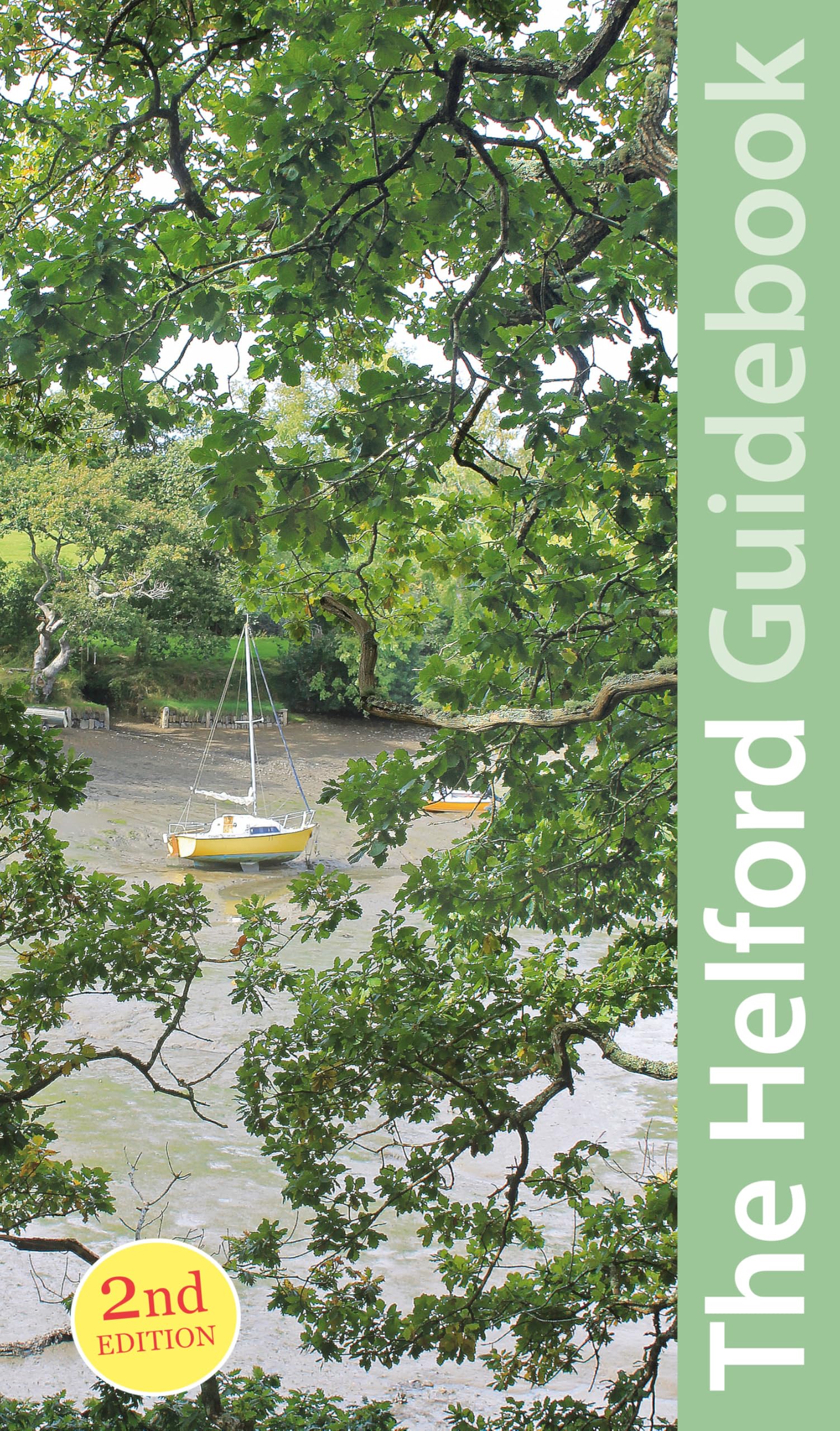 South Cornwall: Helford Guidebook (Exploring Cornwall and Scilly 6)