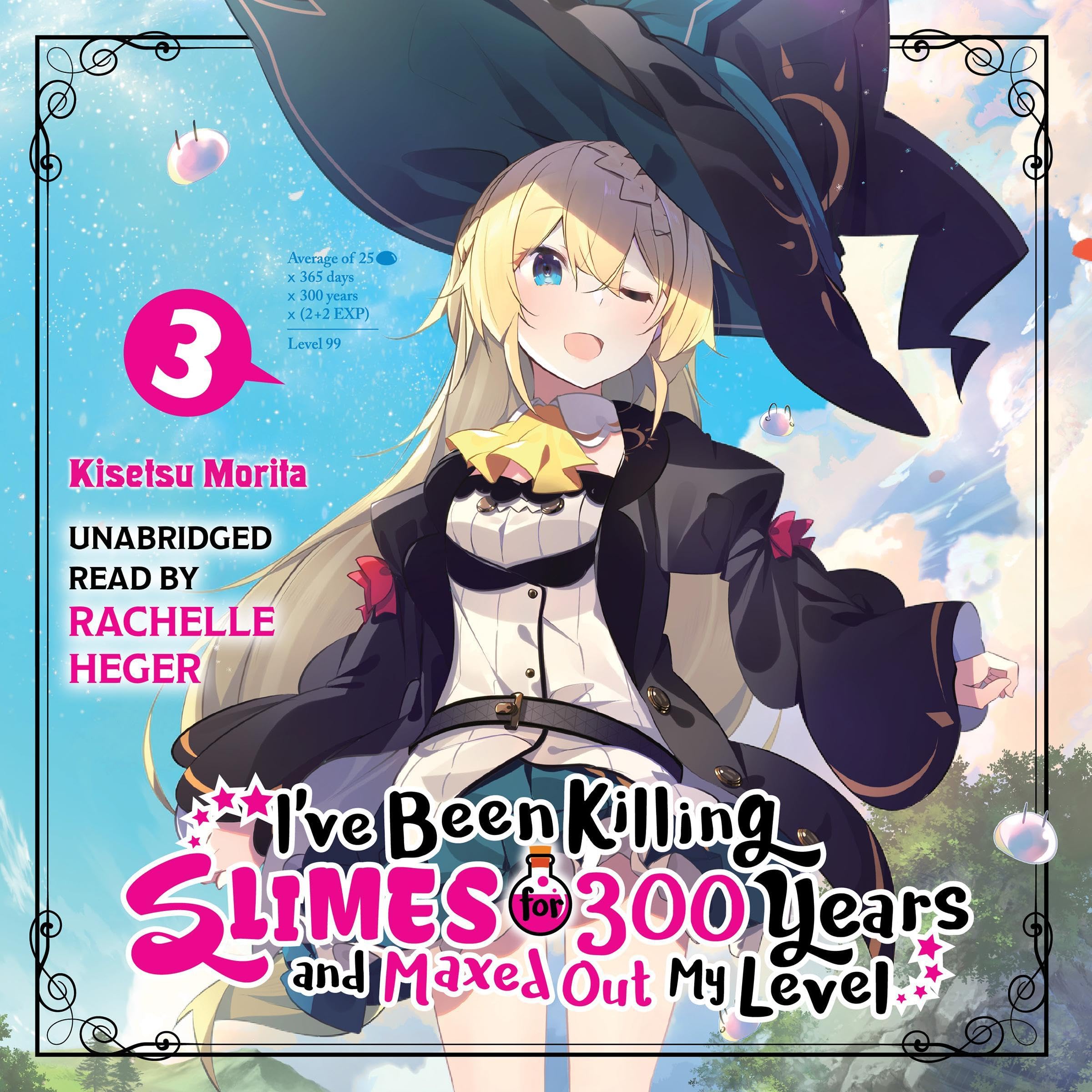 Cover art for I've Been Killing Slimes for 300 Years and Maxed Out My Level, Vol. 3