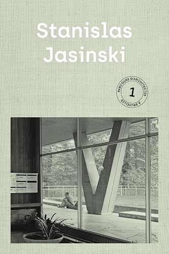 Stanislas Jasinski: Parcours d'architectes