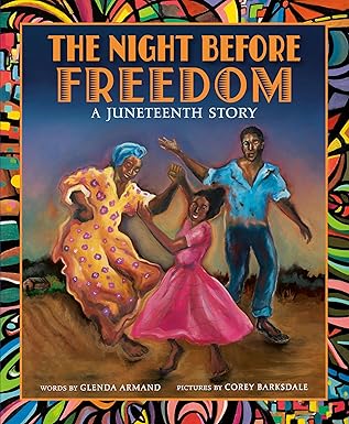 The Night Before Freedom: A Juneteenth Story