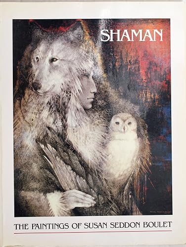 Shaman Paintings of Susan Seddon Boulet