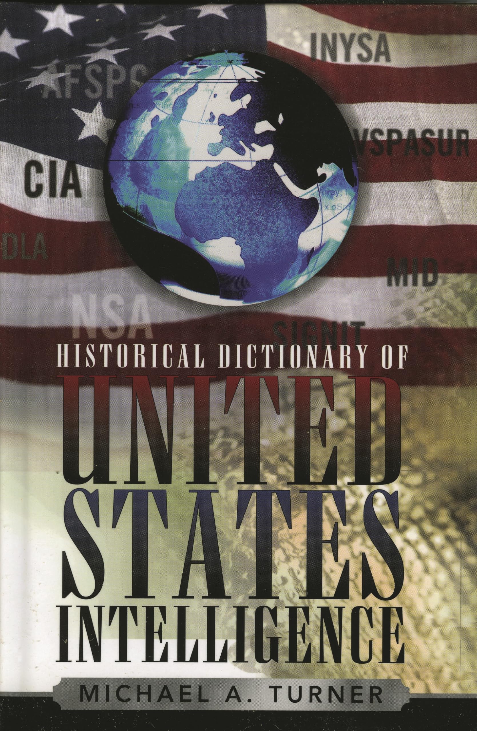 Buy Historical Dictionary of United States Intelligence: 2 (Historical Dictionaries of Intelligence And Counterintelligence) โ BookShops.in
