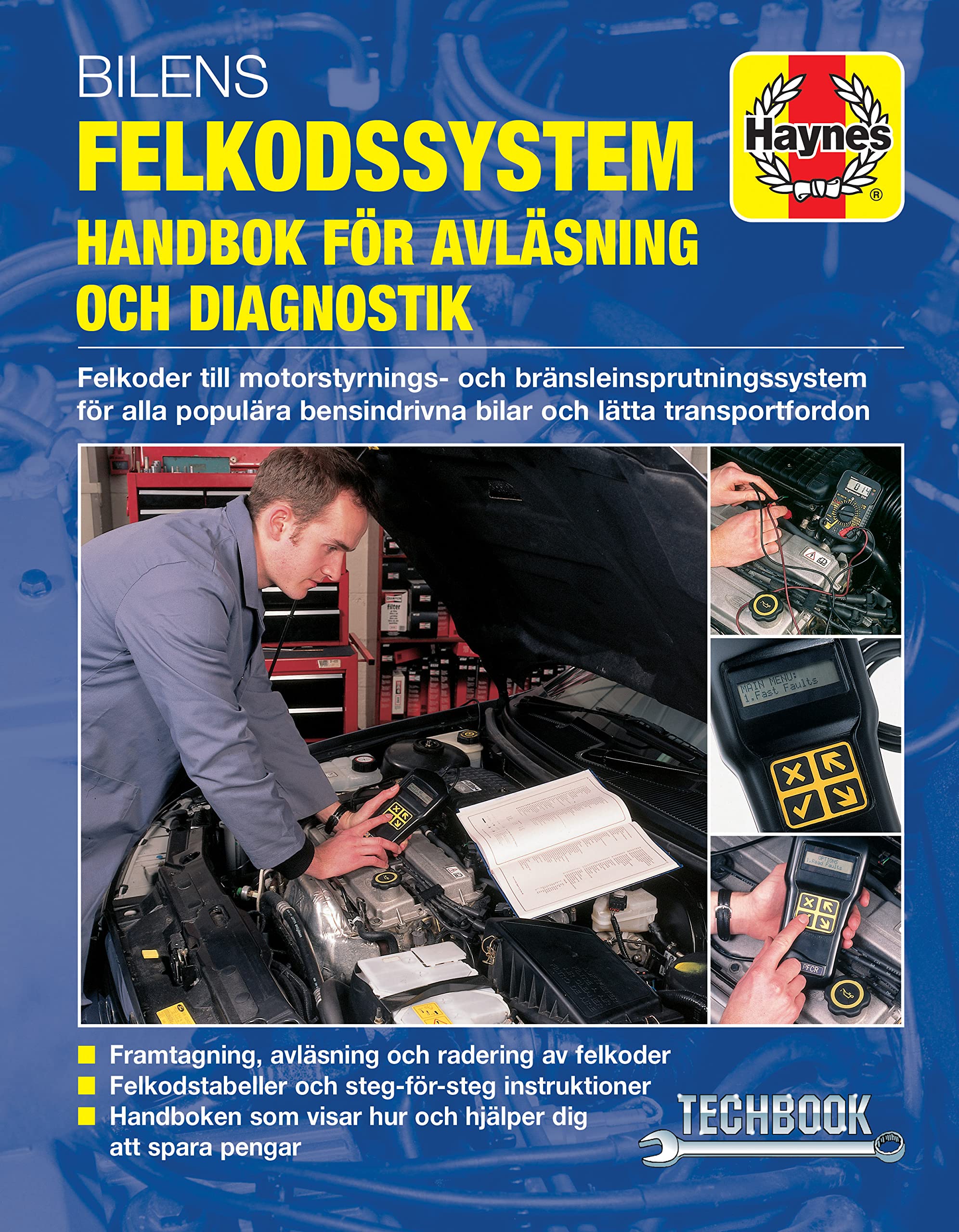 Bilens felkodssystem: Handbok for avl'asning och diagnostik Haynes Techbook (svenske utgava)