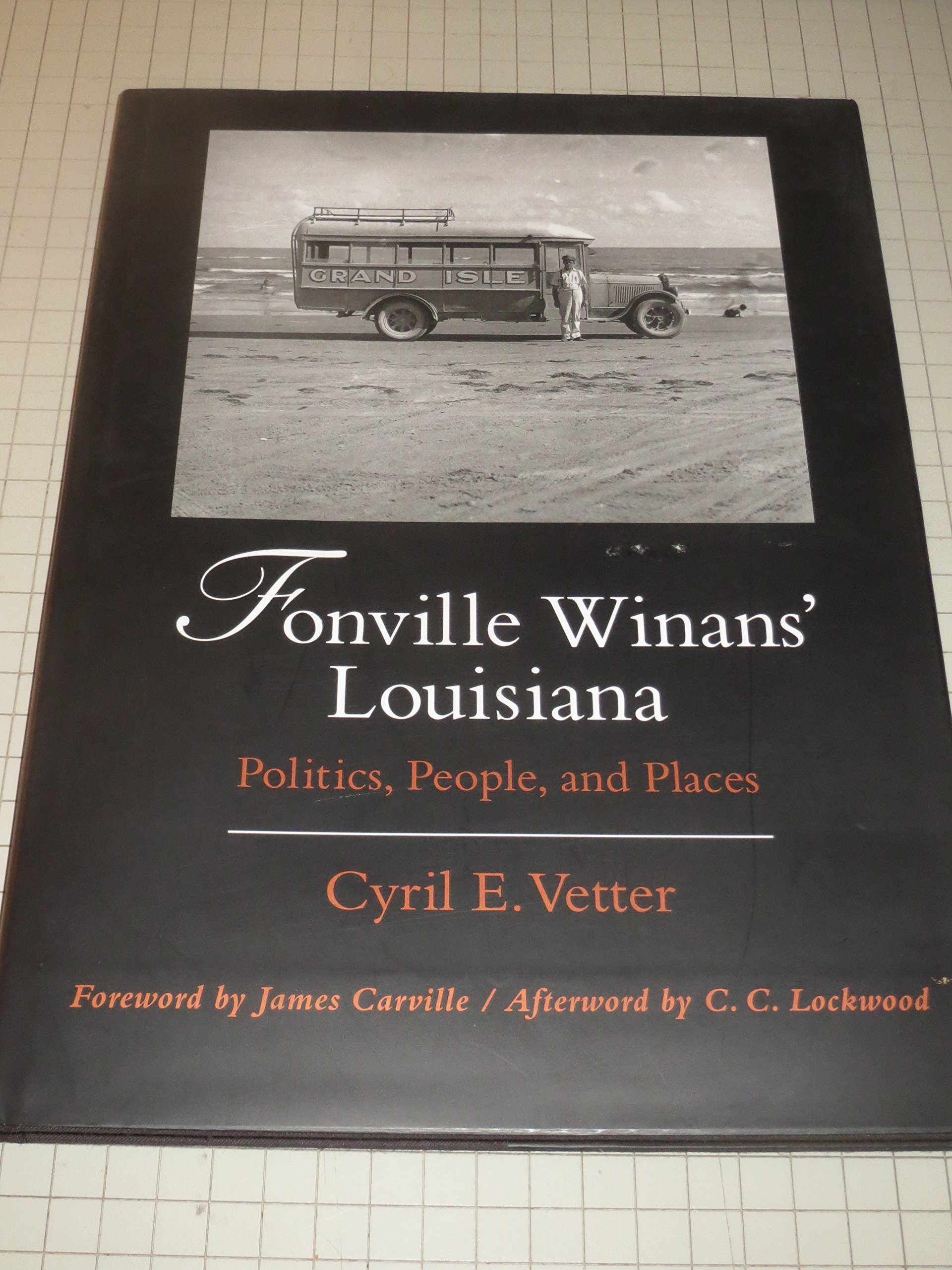 Fonville Winans' Louisiana: Politics, People and Places
