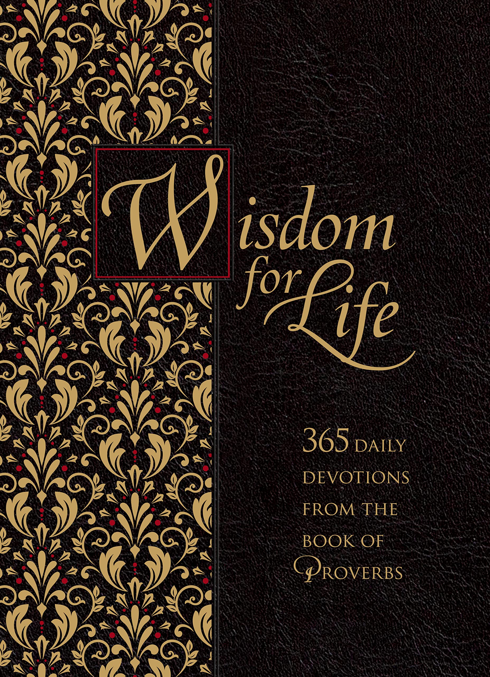 Wisdom for Life Ziparound Devotional: 365 Daily Devotions from the Book of Proverbs (Ziparound Devotionals)
