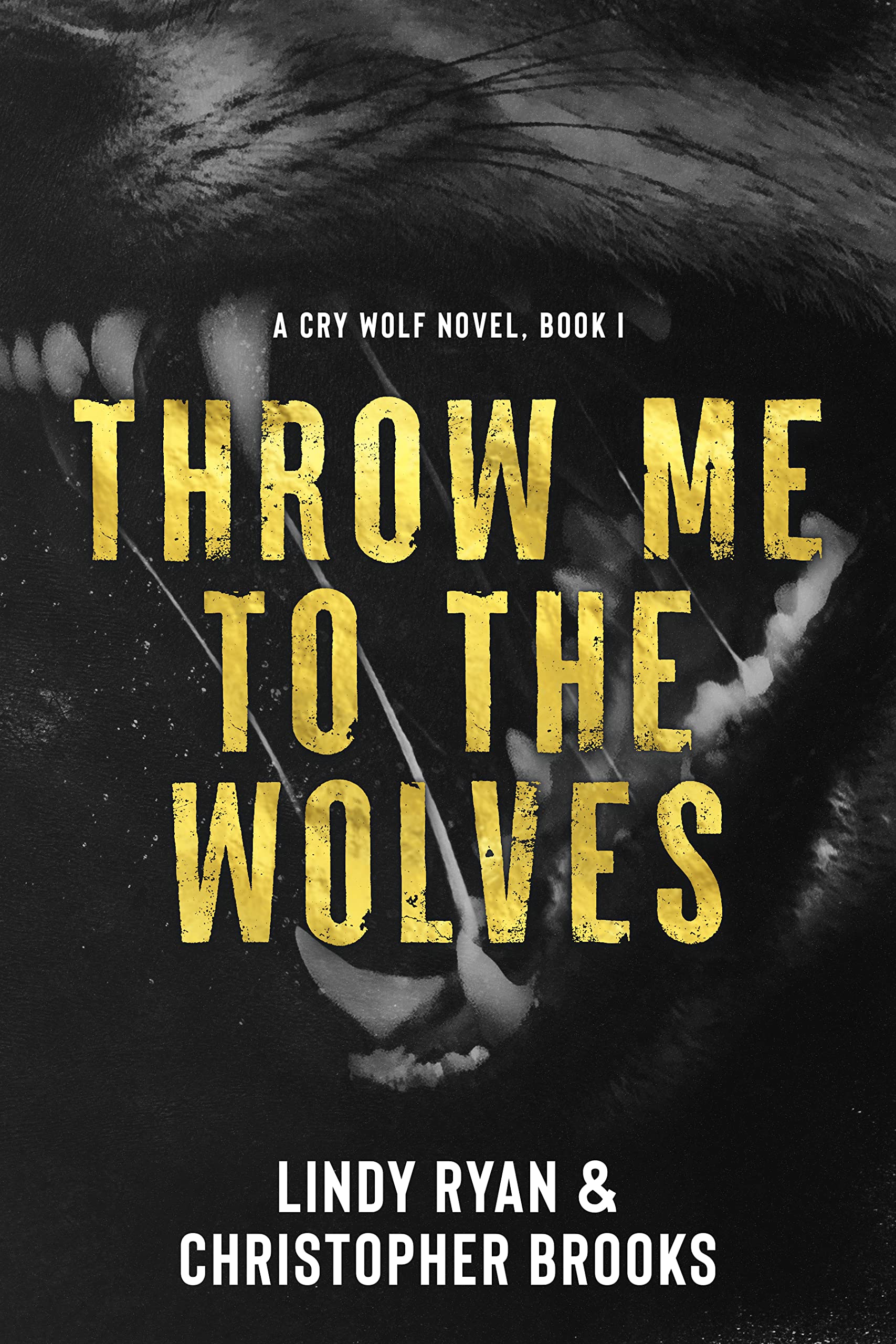 Throw Me to the Wolves (Cry Wolf)