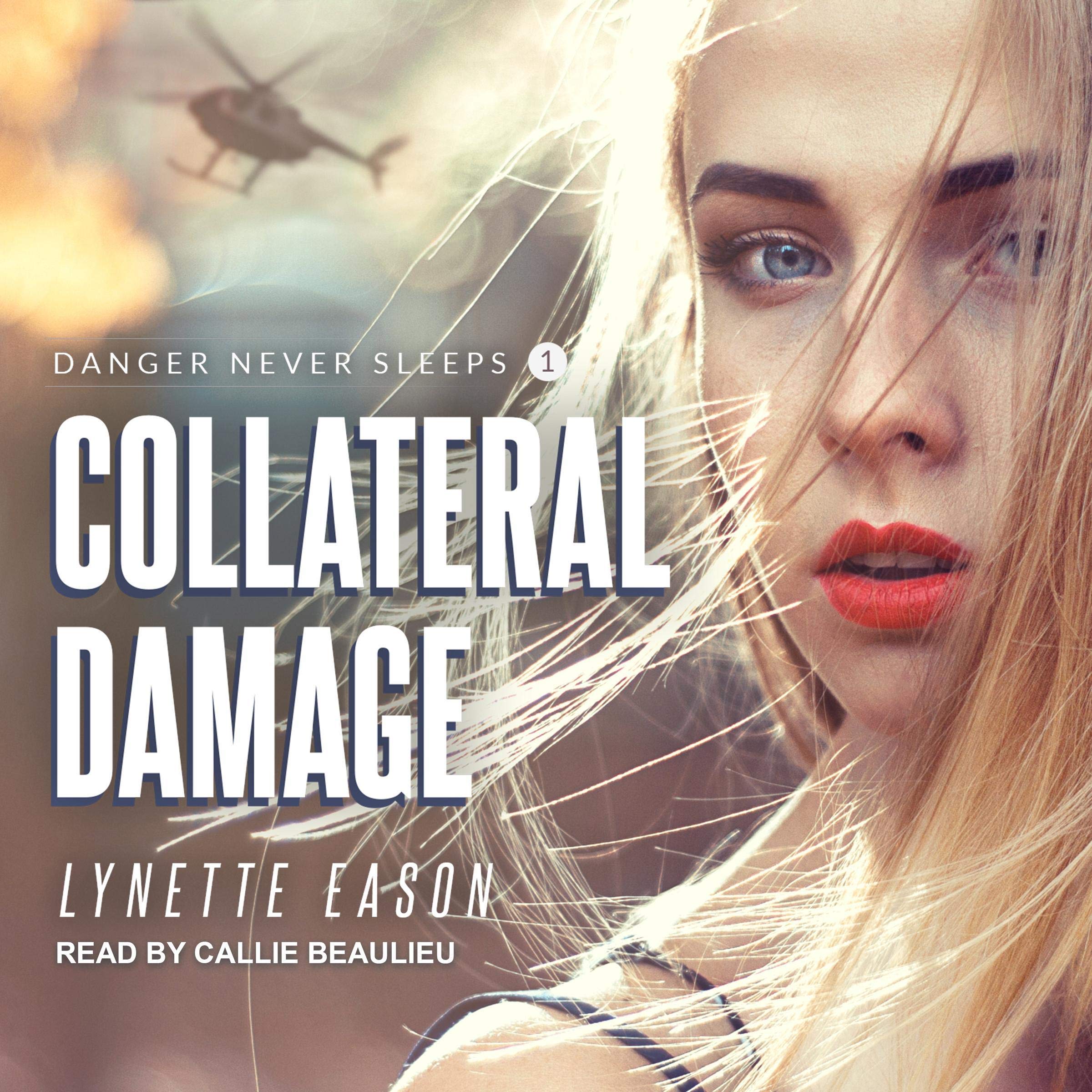 Cover art for Collateral Damage: Danger Never Sleeps, Book 1