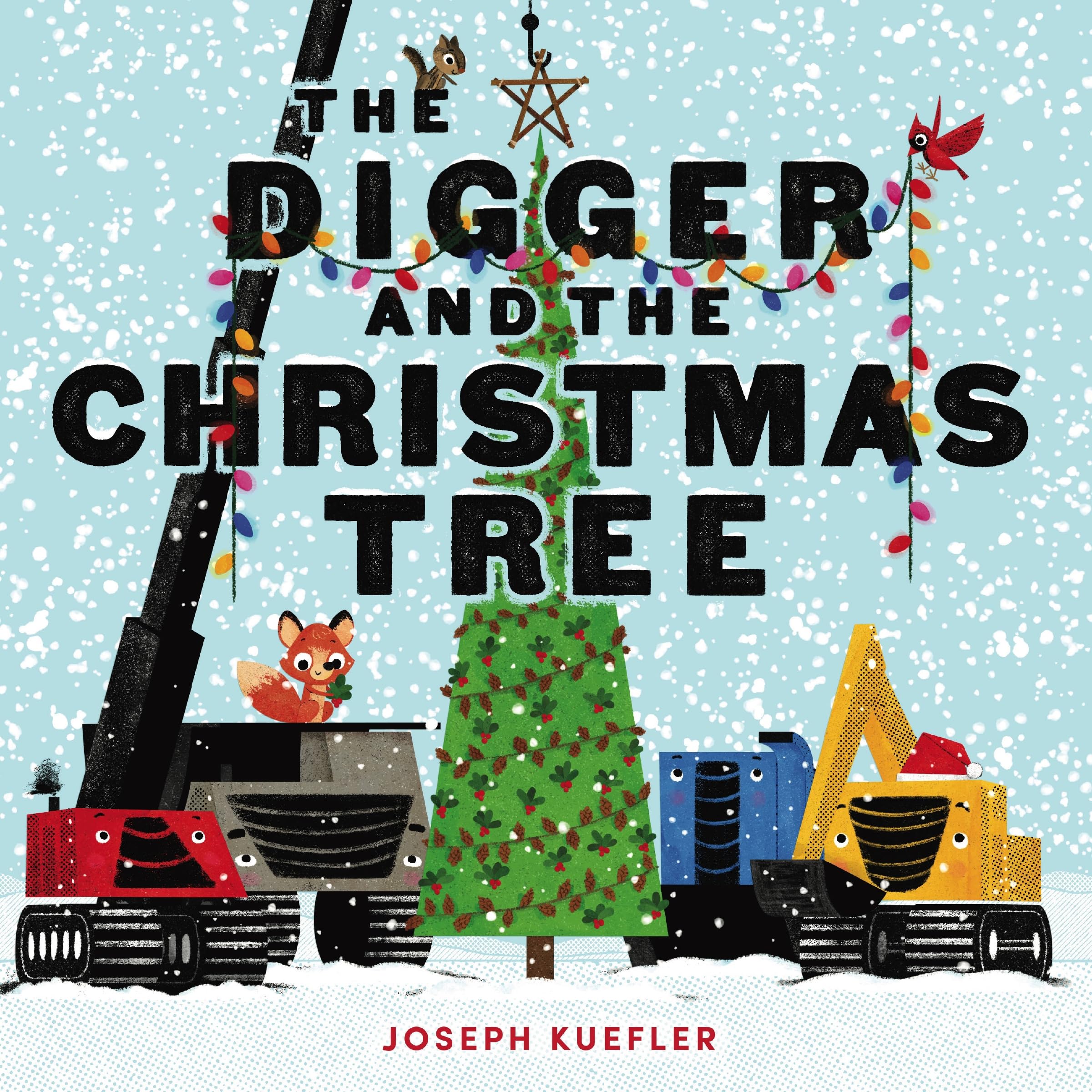 The Digger and the Christmas Tree: Great for Holiday and Christmas Reading or Gifting