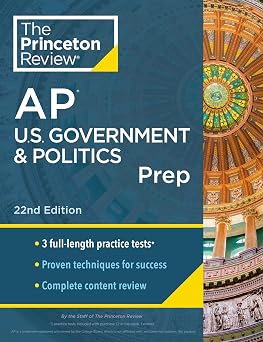 Princeton Review AP U.S. Government & Politics Prep, 22nd Edition 3 Practice Tests + Complete Content Review + Strategies & Techniques 2024 College Test Preparation