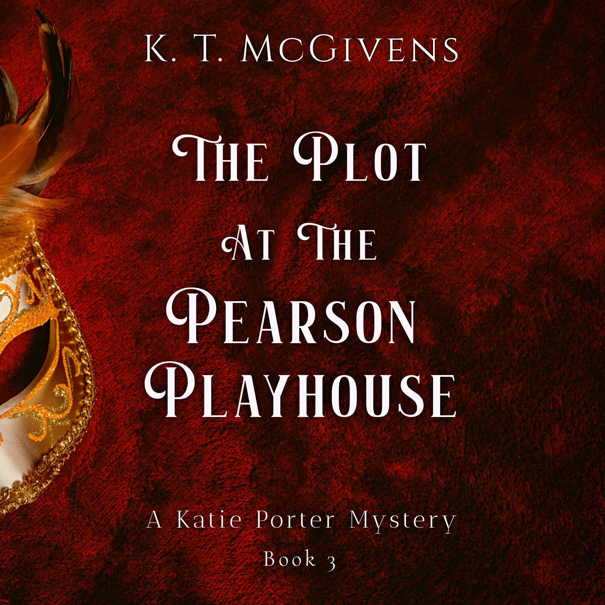 The Plot at the Pearson Playhouse