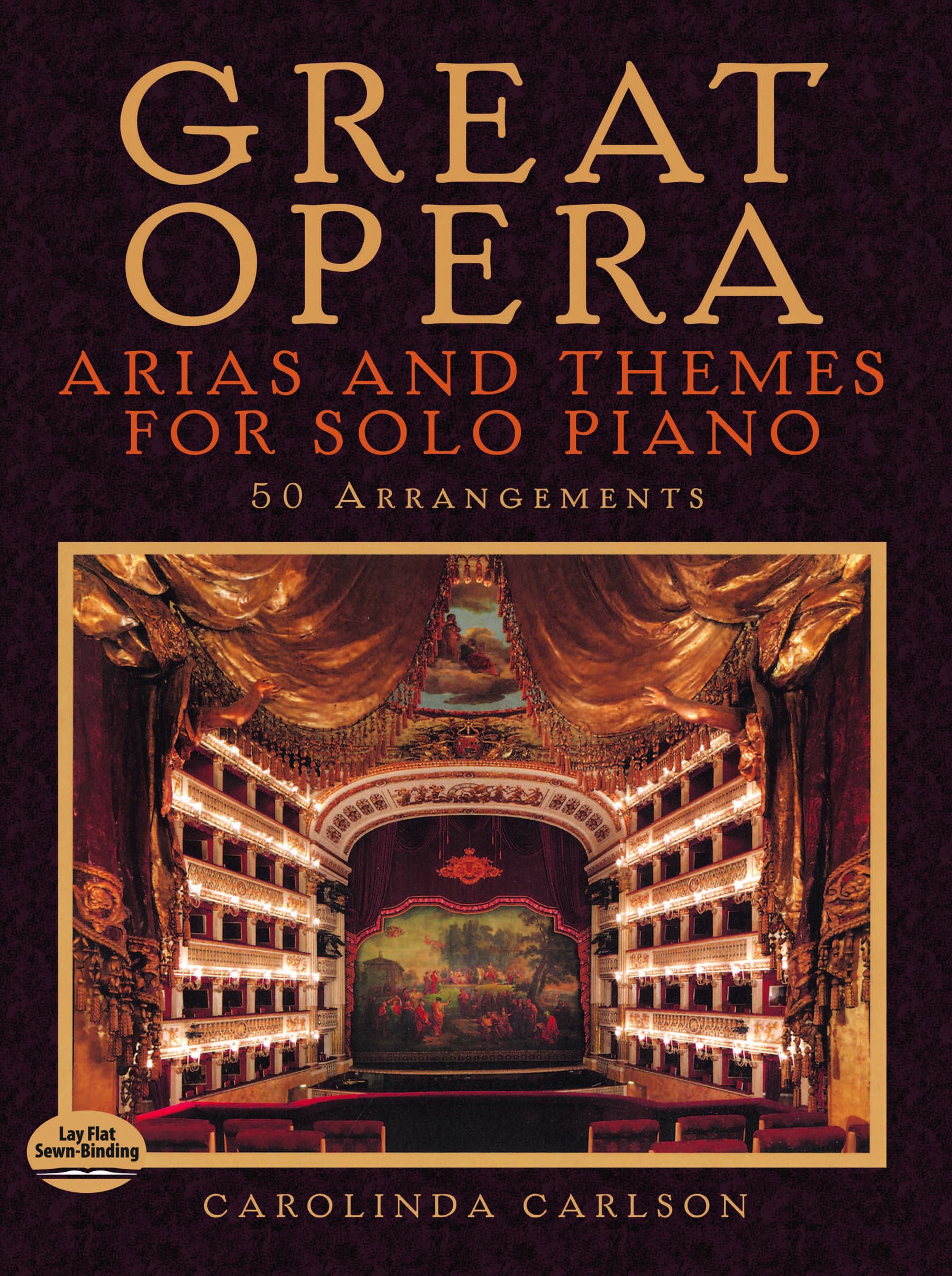 Great Opera Arias & Themes For Solo Piano 50 Arrangements (Carlson) Bk (Dover Classical Piano Music)