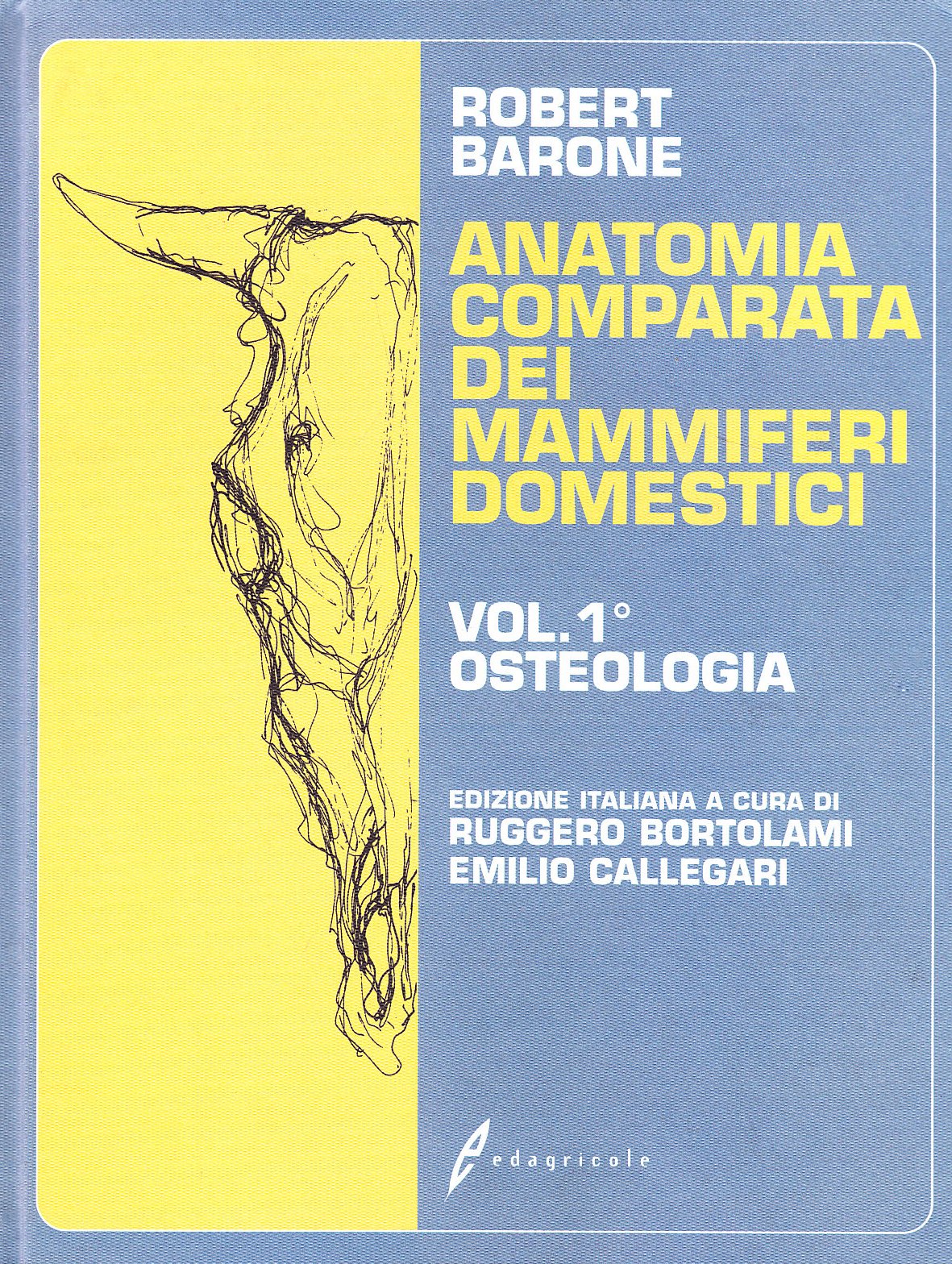 Anatomia comparata dei mammiferi domestici. Osteologia (Vol. 1)