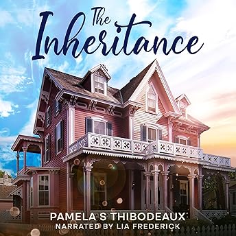 The Inheritance Audiobook by Pamela Thibodeaux episode artwork