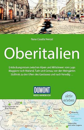 DuMont Reise-Handbuch Reiseführer Oberitalien: mit Extra-Reisekarte
