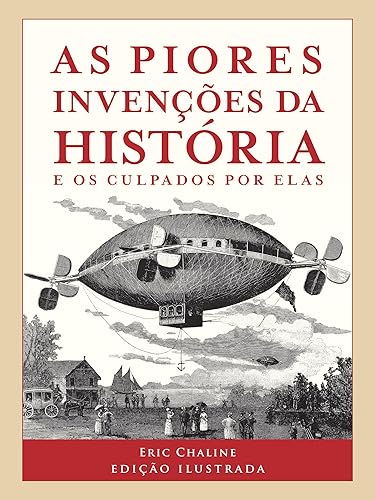 As piores invenções da história