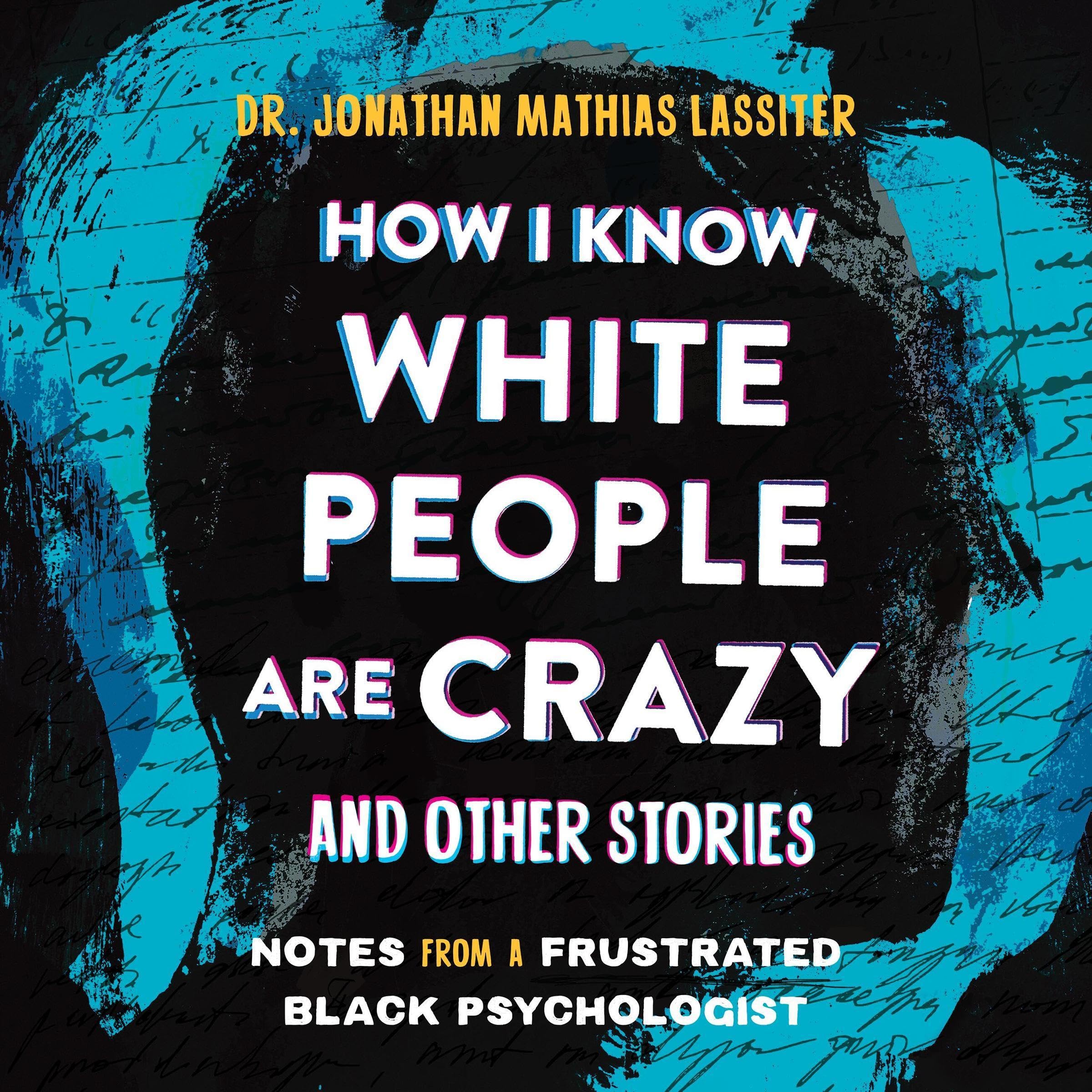 Cover art for How I Know White People are Crazy and Other Stories