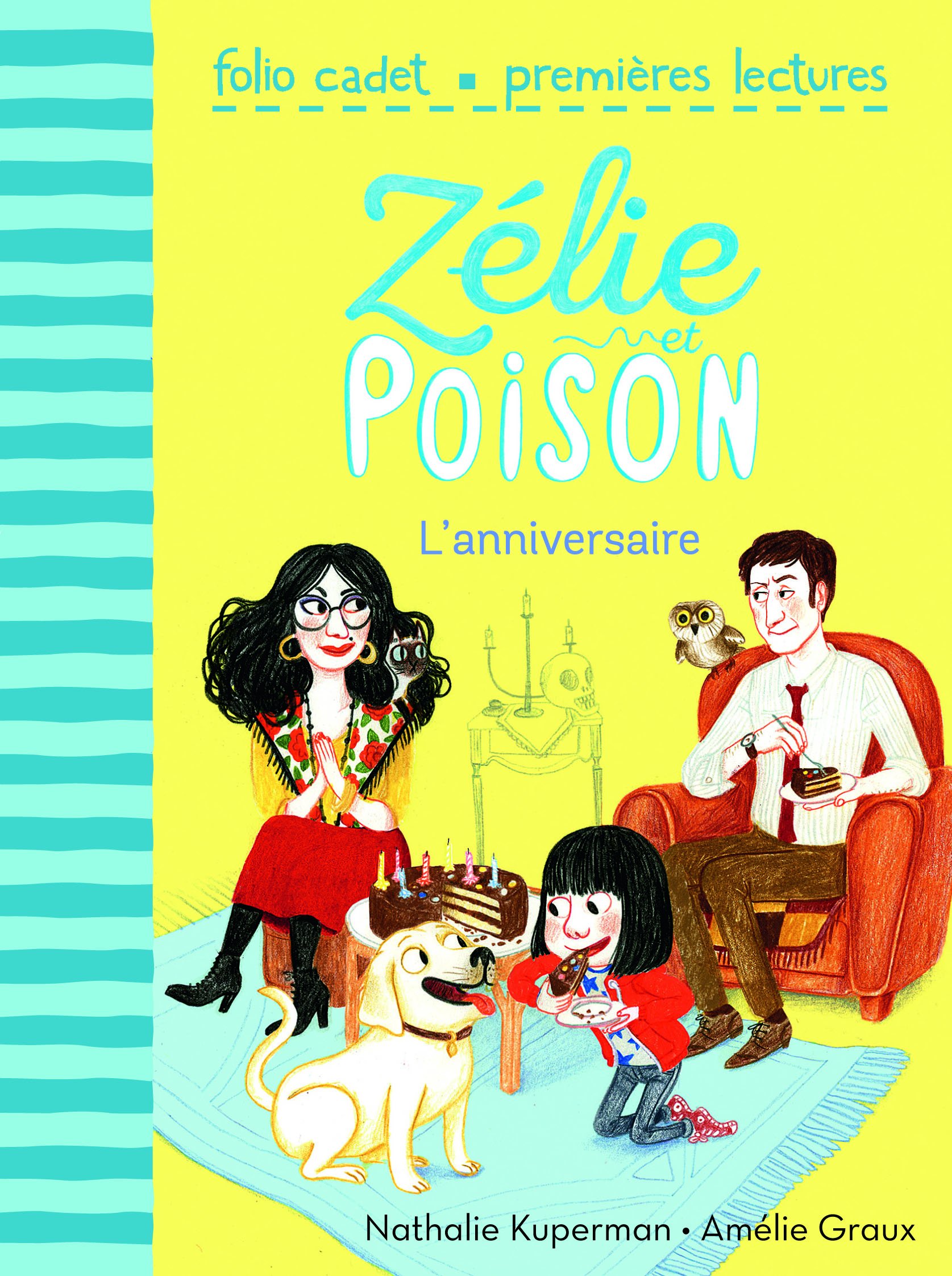 Zelie et Poison 1/L'anniversaire (Folio Cadet Premières lectures)