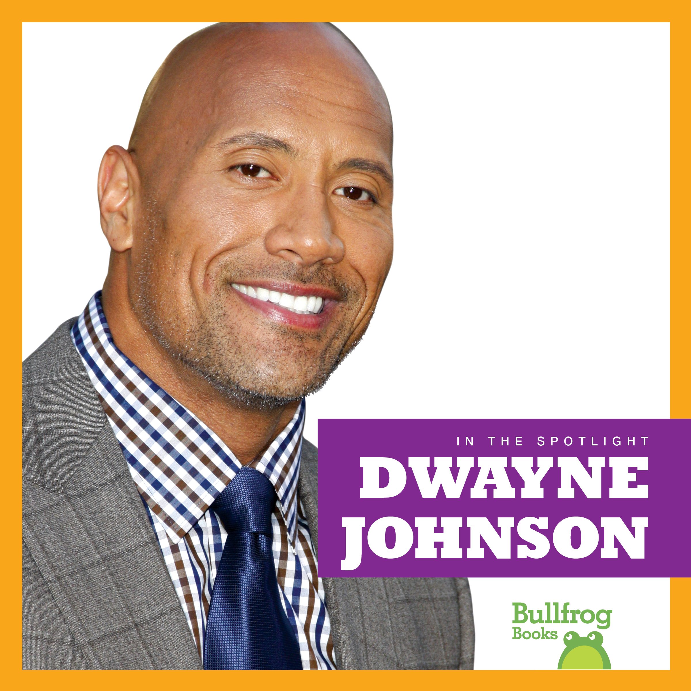 Dwayne Johnson (Bullfrog Books: In the Spotlight)