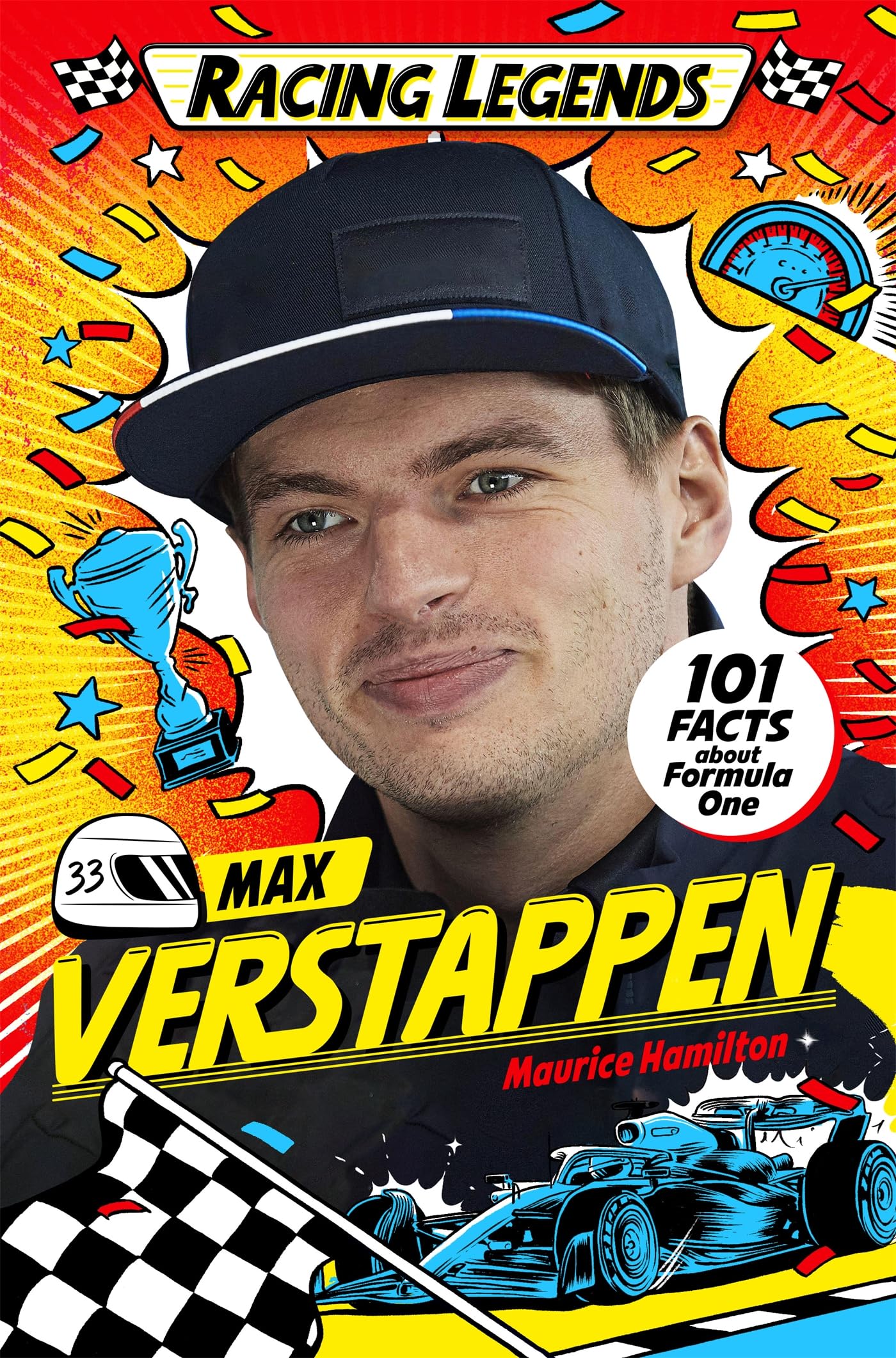 Max Verstappen: 101 Facts about Formula One: 2 (Racing Legends)