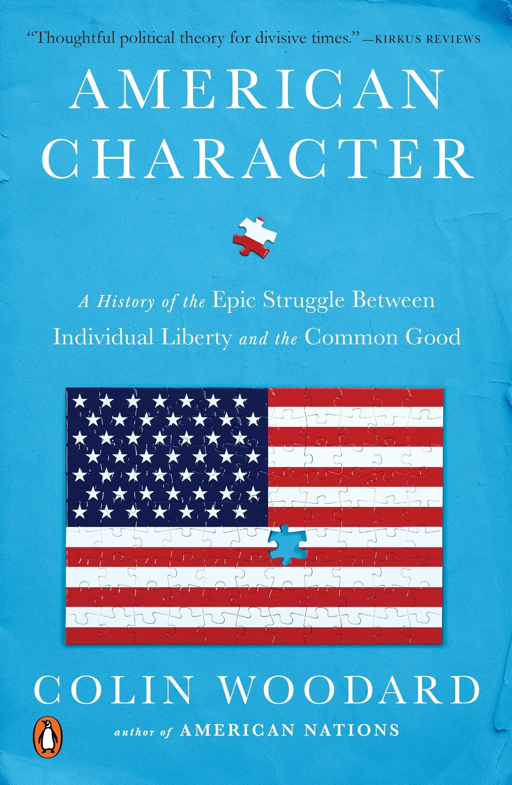 American Character: A History of the Epic Struggle Between Individual Liberty and the Common Good Paperback – 14 Mar. 2017