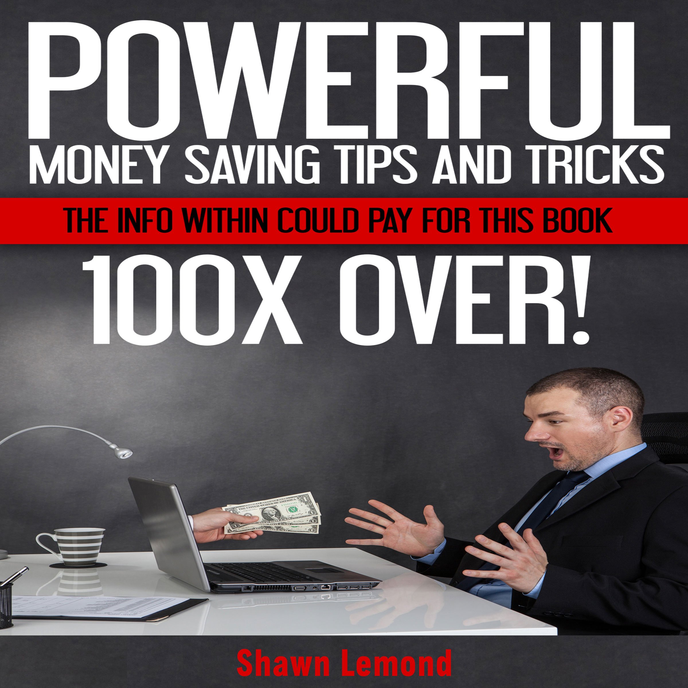 Powerful Money Saving Tips and Tricks