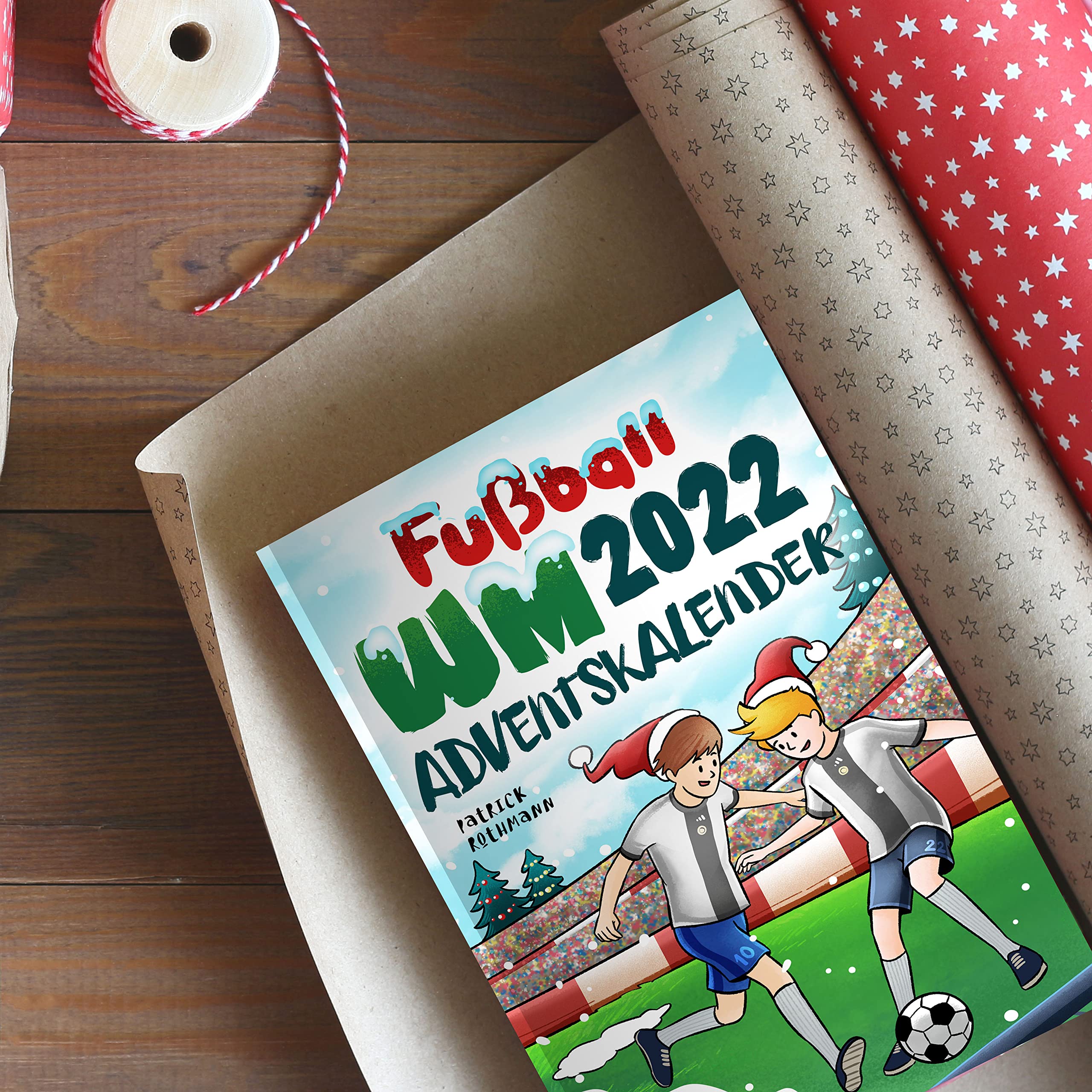 Independently published Fußball WM 2022 Adventskalender: Tommys Talisman - Der etwas andere Adventskalender zur Weltmeisterschaft in Katar (German Edition)