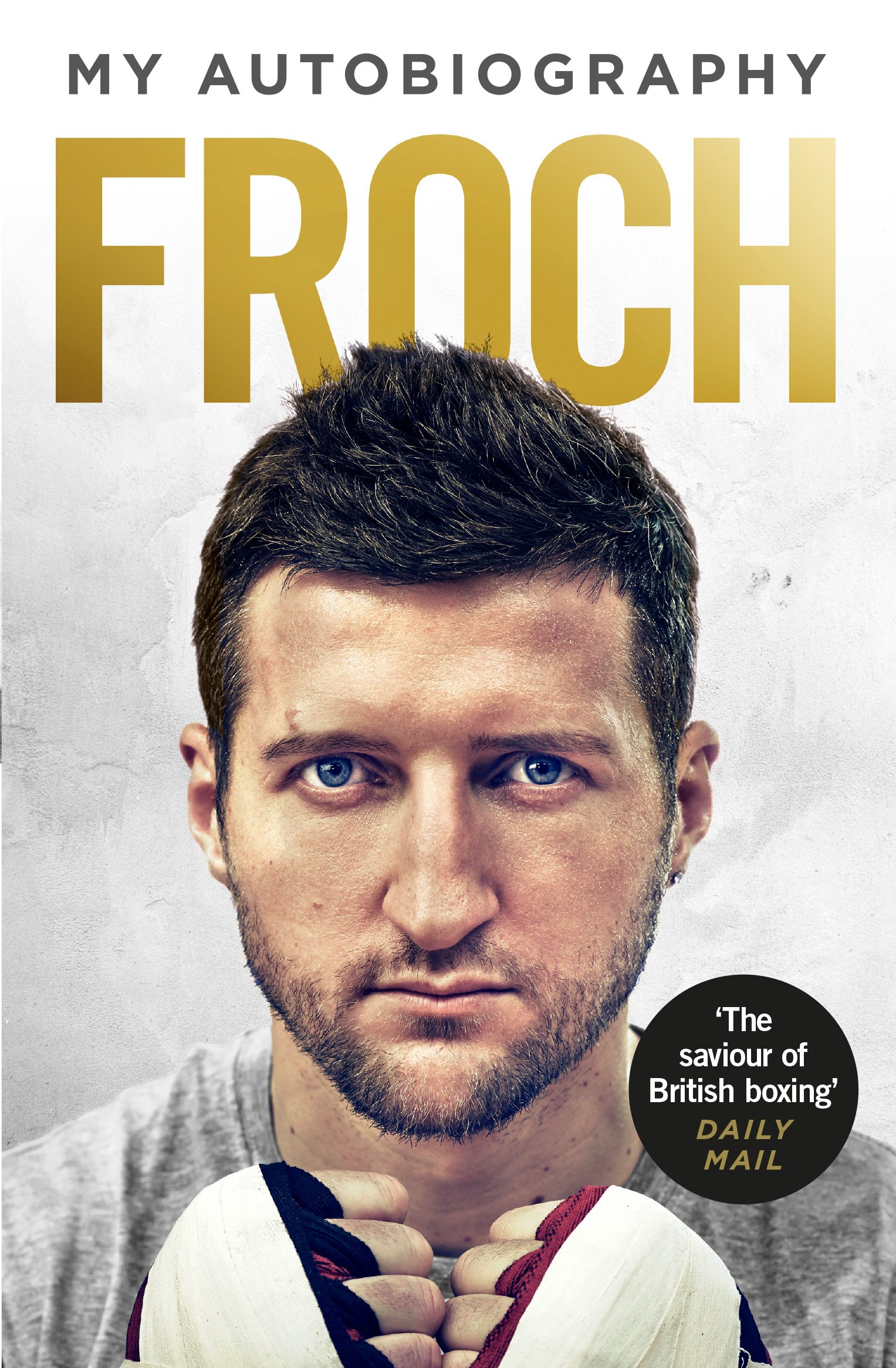Ebury Press Froch: My Autobiography
