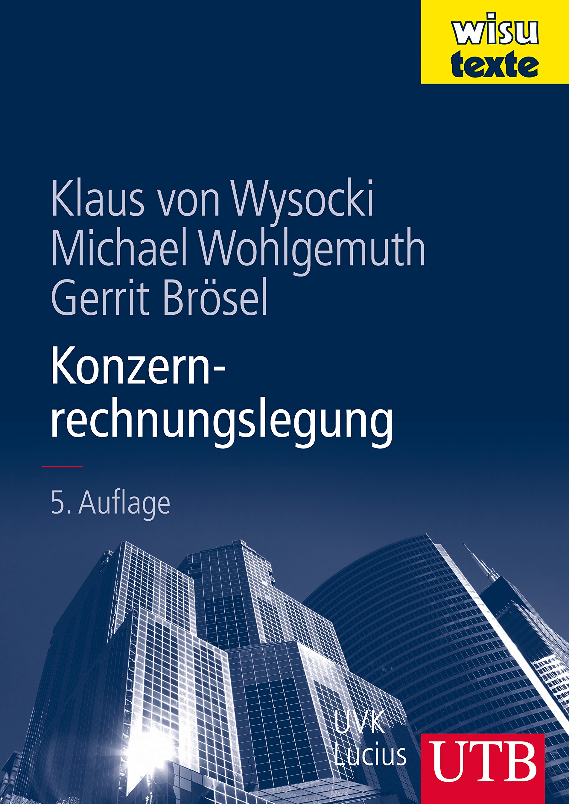 Konzernrechnungslegung (wisu-Texte)