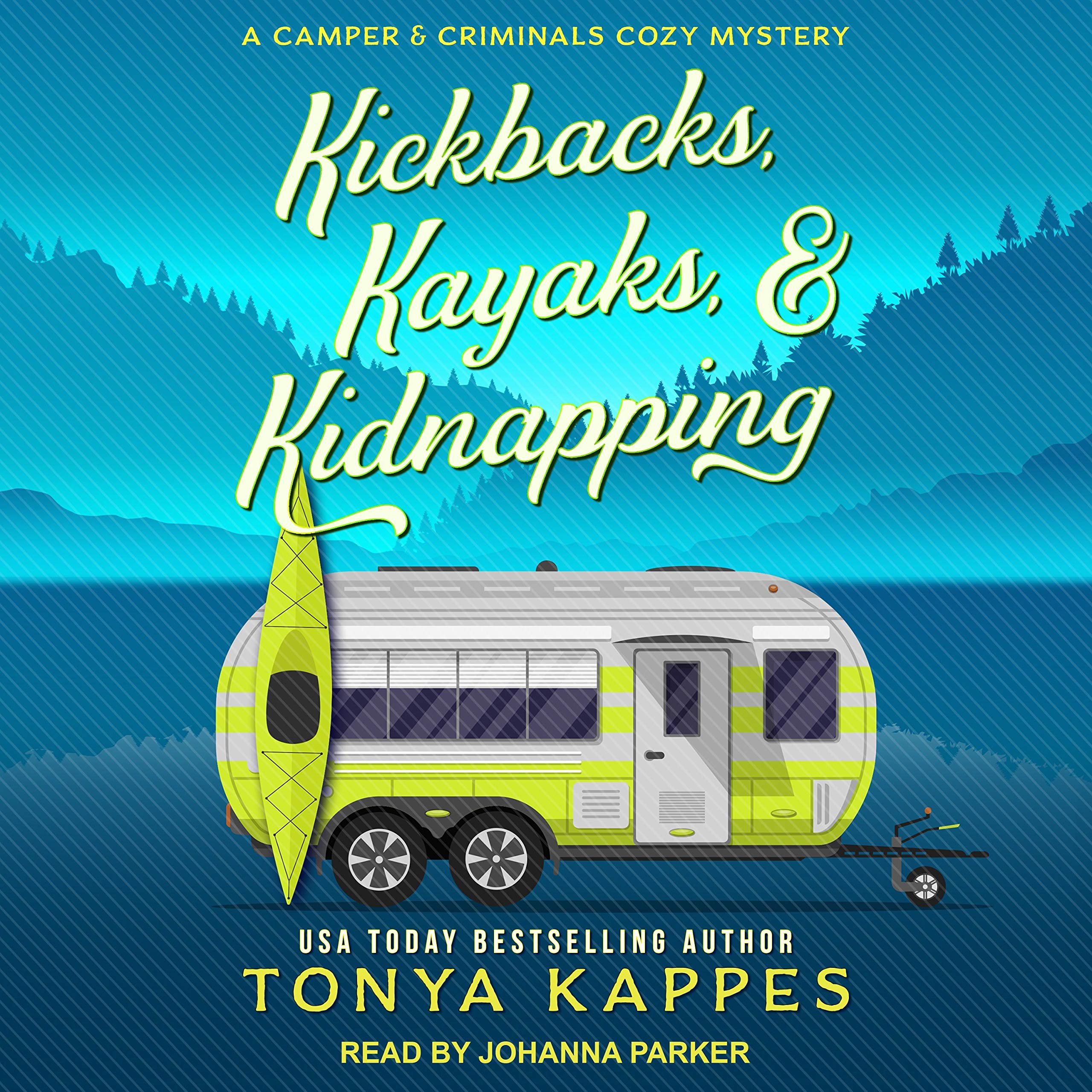 Cover art for Kickbacks, Kayaks, &amp; Kidnapping